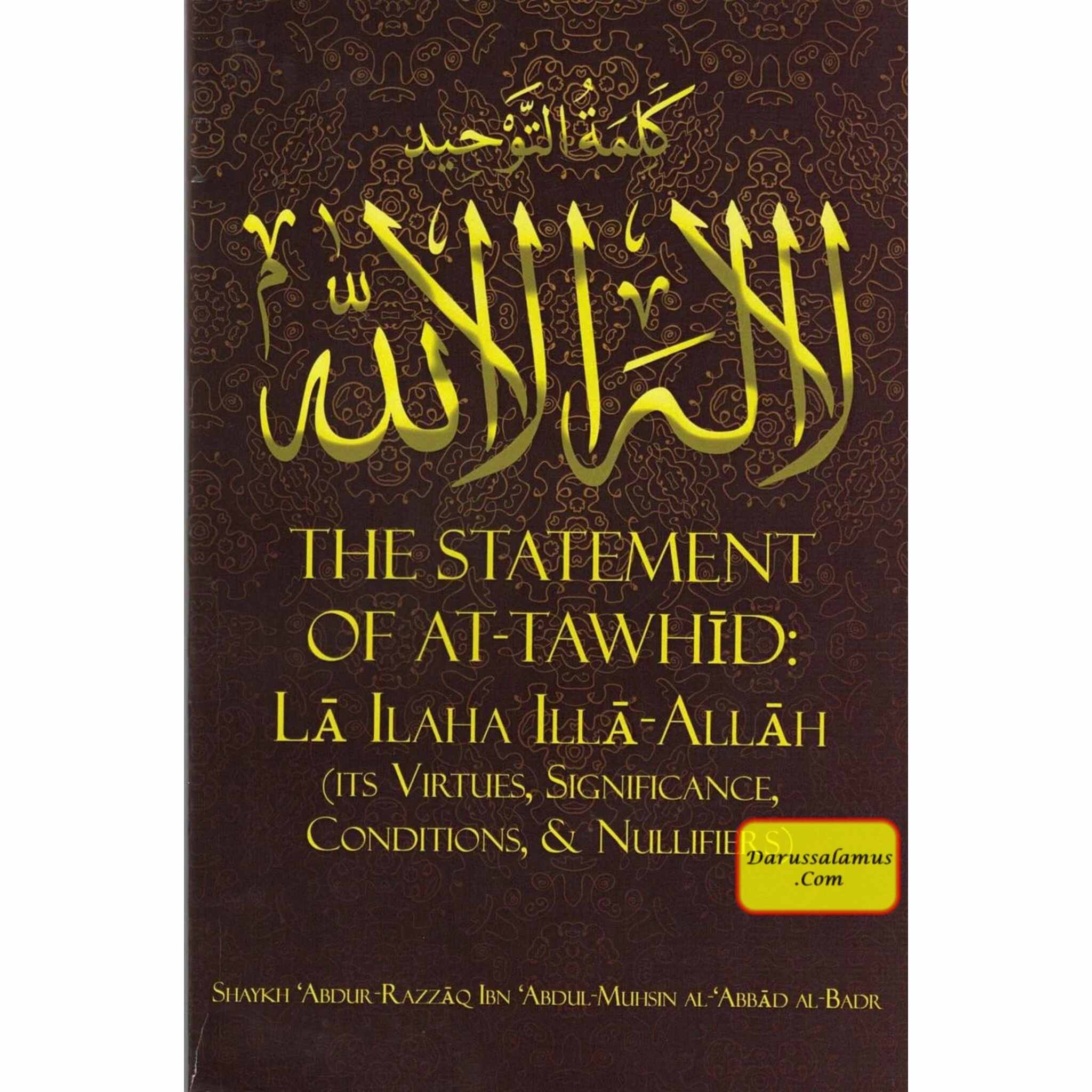 The Statement of At-Tawhid: La ILaha Illa-Allah (Its Virtues, Significance, Conditions, & Nullifiers) By Shaykh Abdur-Razzaq、mySite、topwebapps