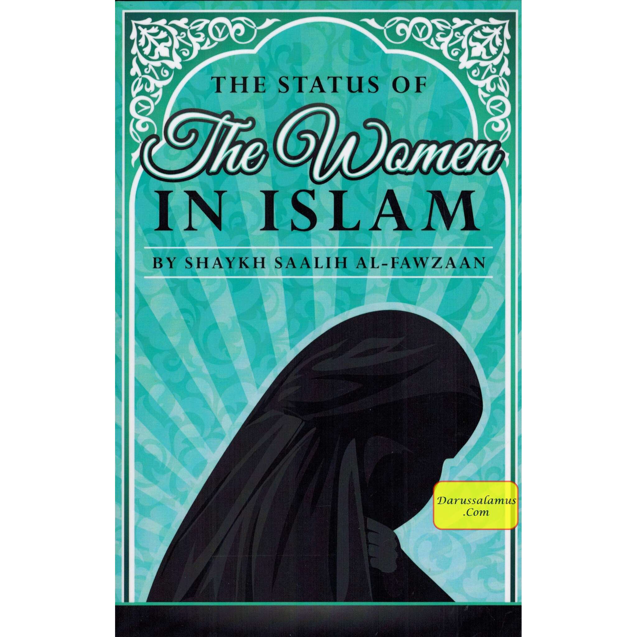 The Status of The Women in Islam By Shaykh Saalih Al-Fawzaan、mySite、topwebapps