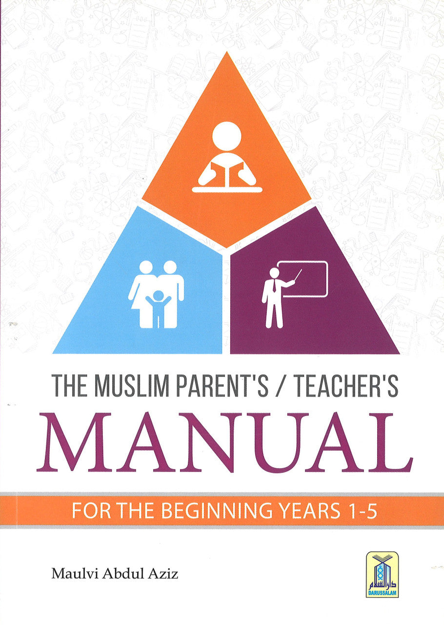 The Muslim Parent's/Teacher's Manual for the Beginning Years 1-5、mySite、topwebapps