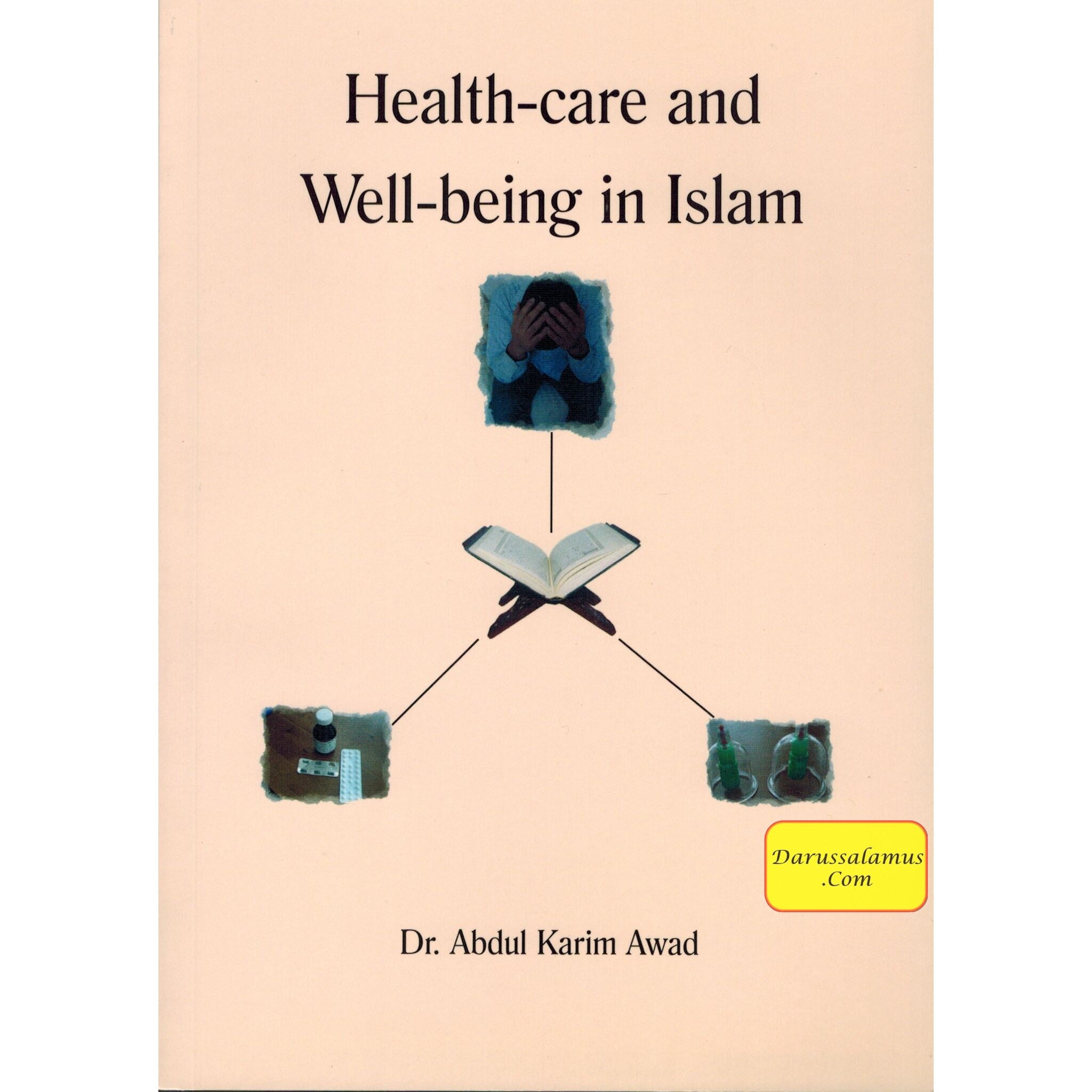 Health care and wellbeing in Islam By Dr. Abdul Karim、mySite、topwebapps