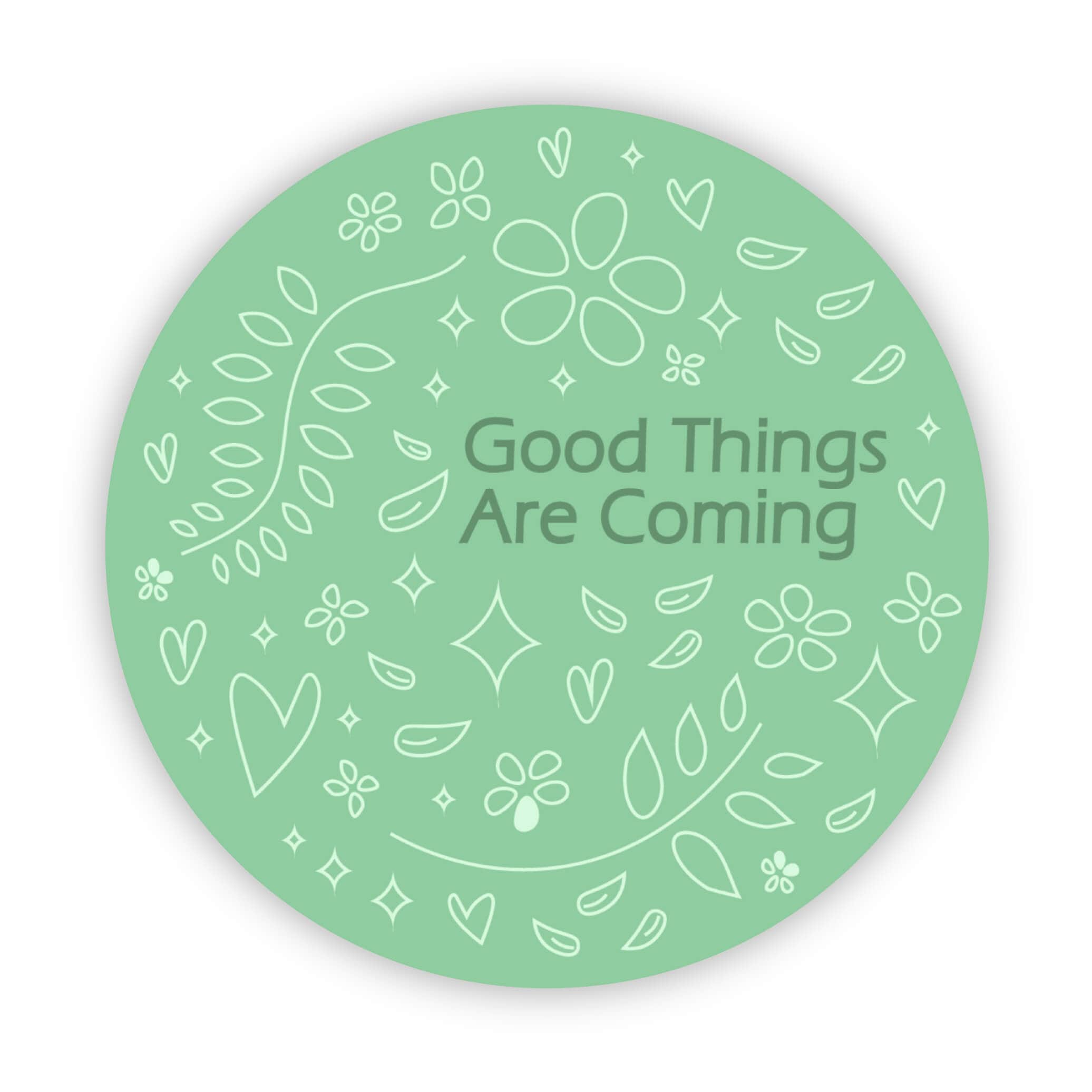  Good Things Are Coming Green Circle Sticker、mySite、ghnorth