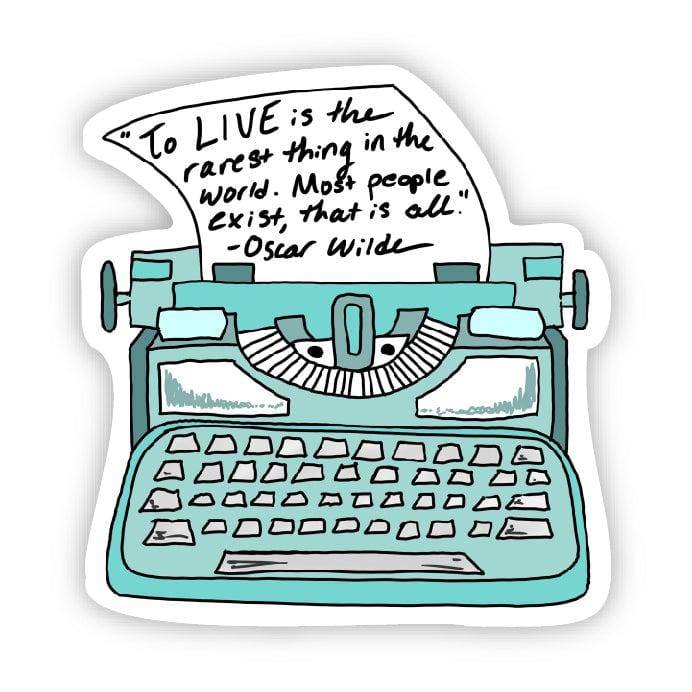  To live is the rarest thing in the world (Oscar Wilde Sticker)、mySite、elrpsem3k