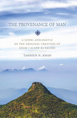 The Provenance of Man - A Sunni Apologetic of the Original Creation of Adam ('Alayh Al-Salam)、mySite、topwebapps