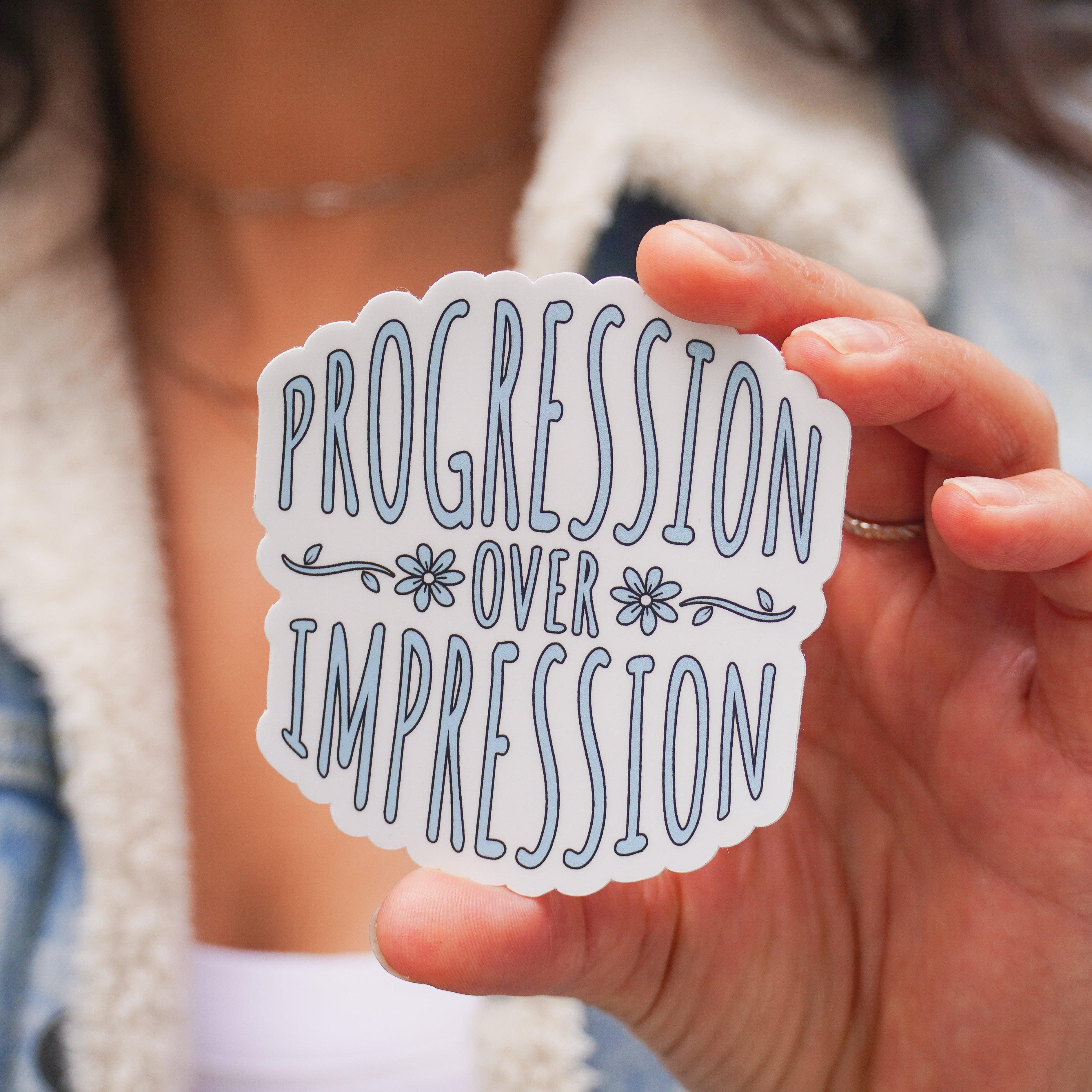  Progression Over Impression Positivity Sticker、mySite、elrpsem3k