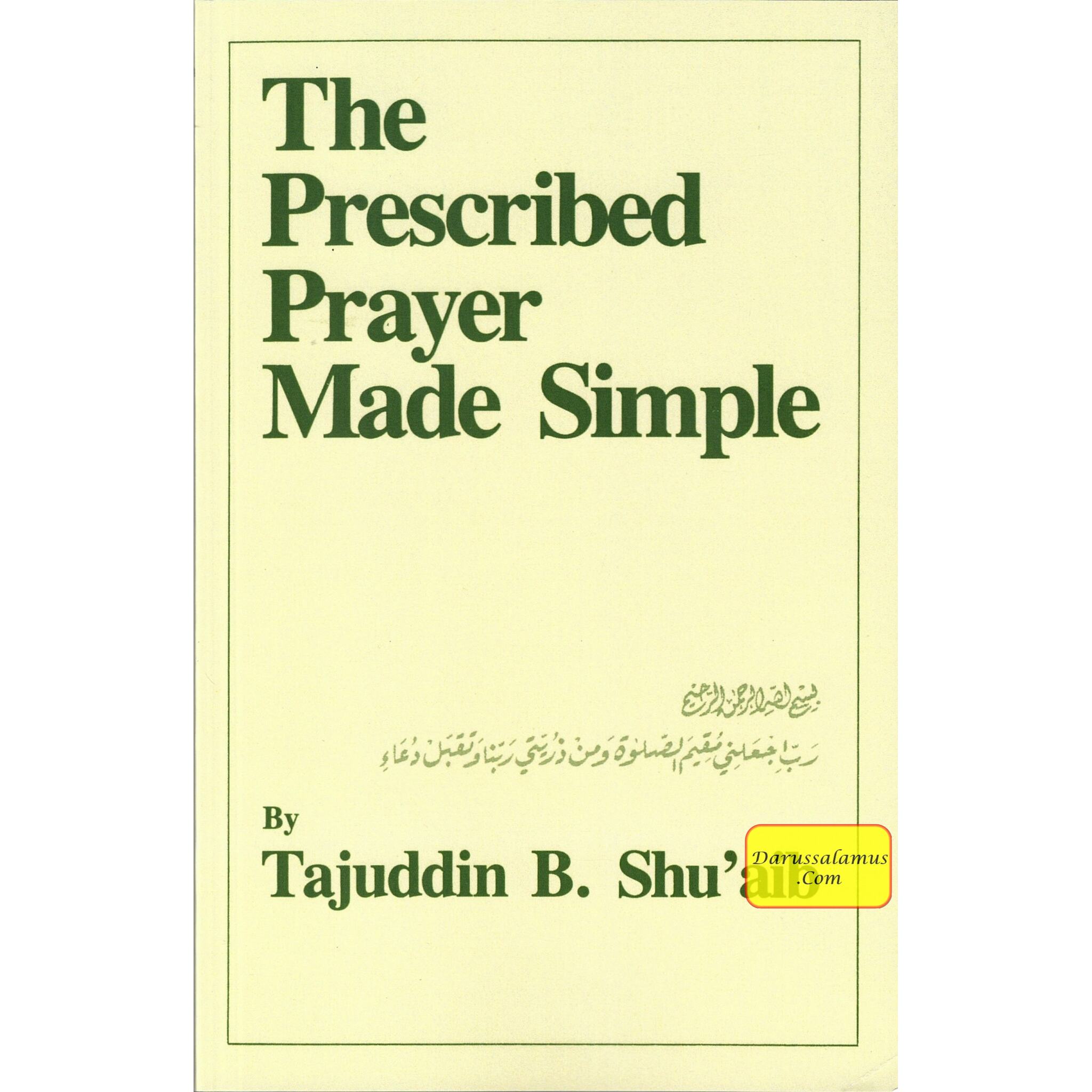 The Prescribed Prayer Made Simple (English and Arabic Edition) By Tajuddin B. Shu'aib、mySite、topwebapps