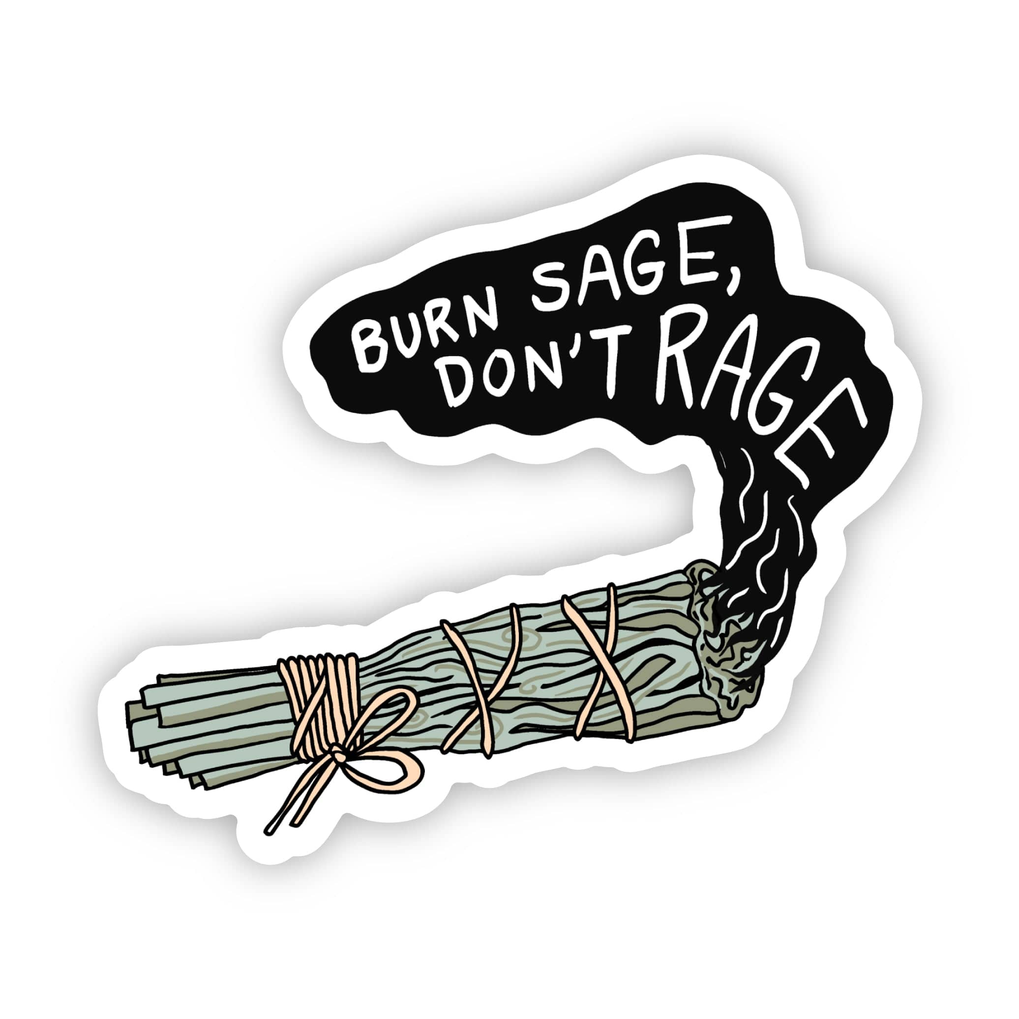  Burn Sage, Don't Rage Sticker、mySite、elrpsem3k
