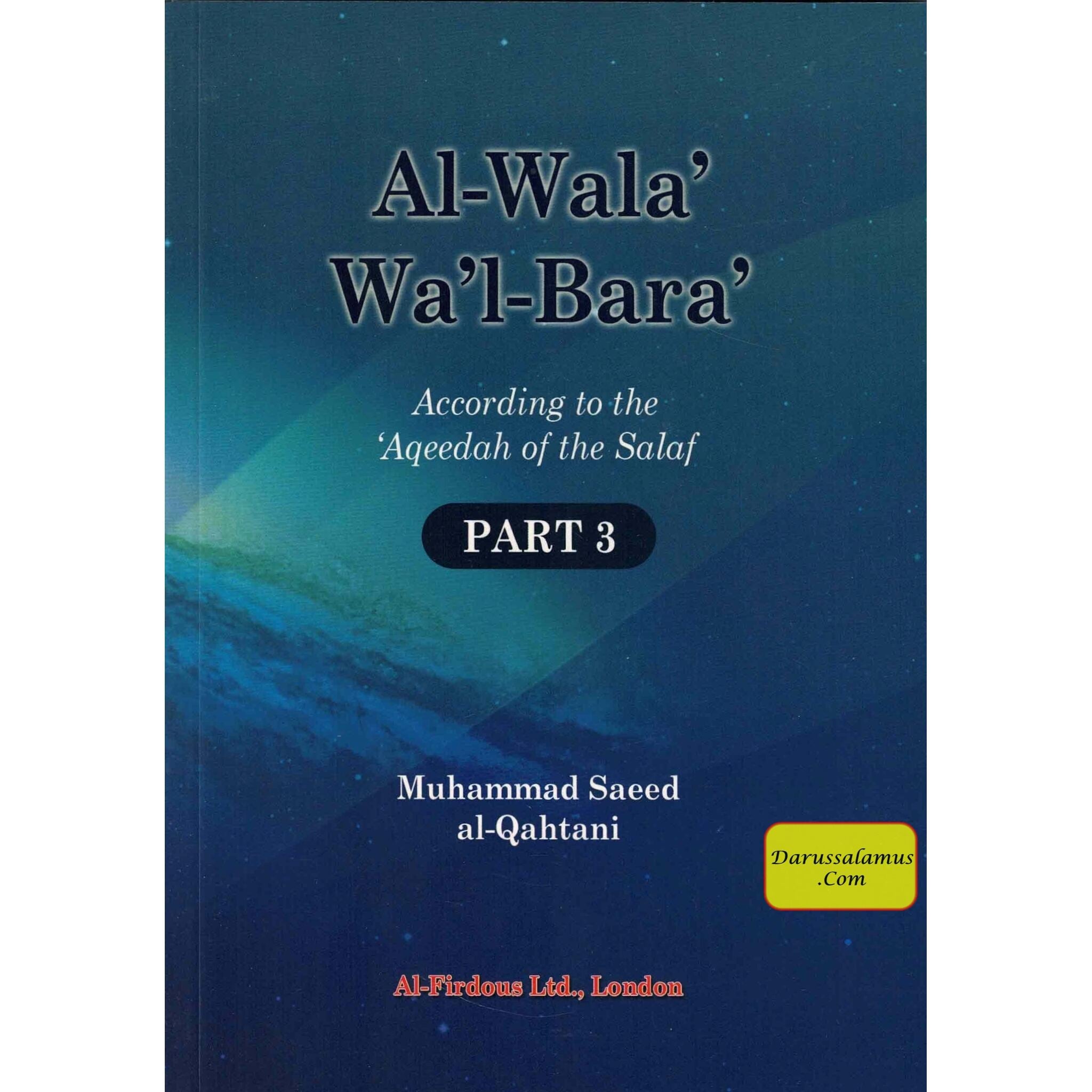 Al-Wala Wal-Bara Part 1, 2 & 3 By Muhammad Saeed al-Qahtaani、mySite、topwebapps