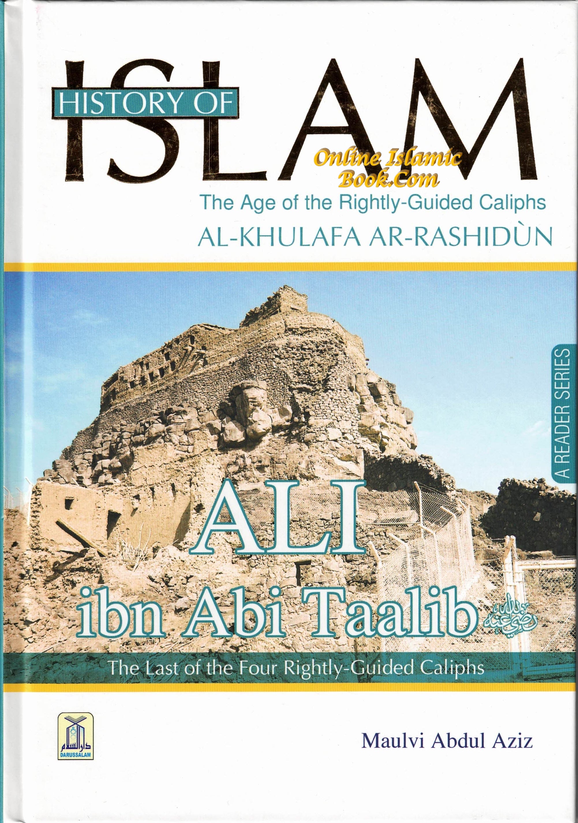 History Of Islam A Reader Series Ali Ibn Talib By Molvi Abdul Aziz、mySite、topwebapps