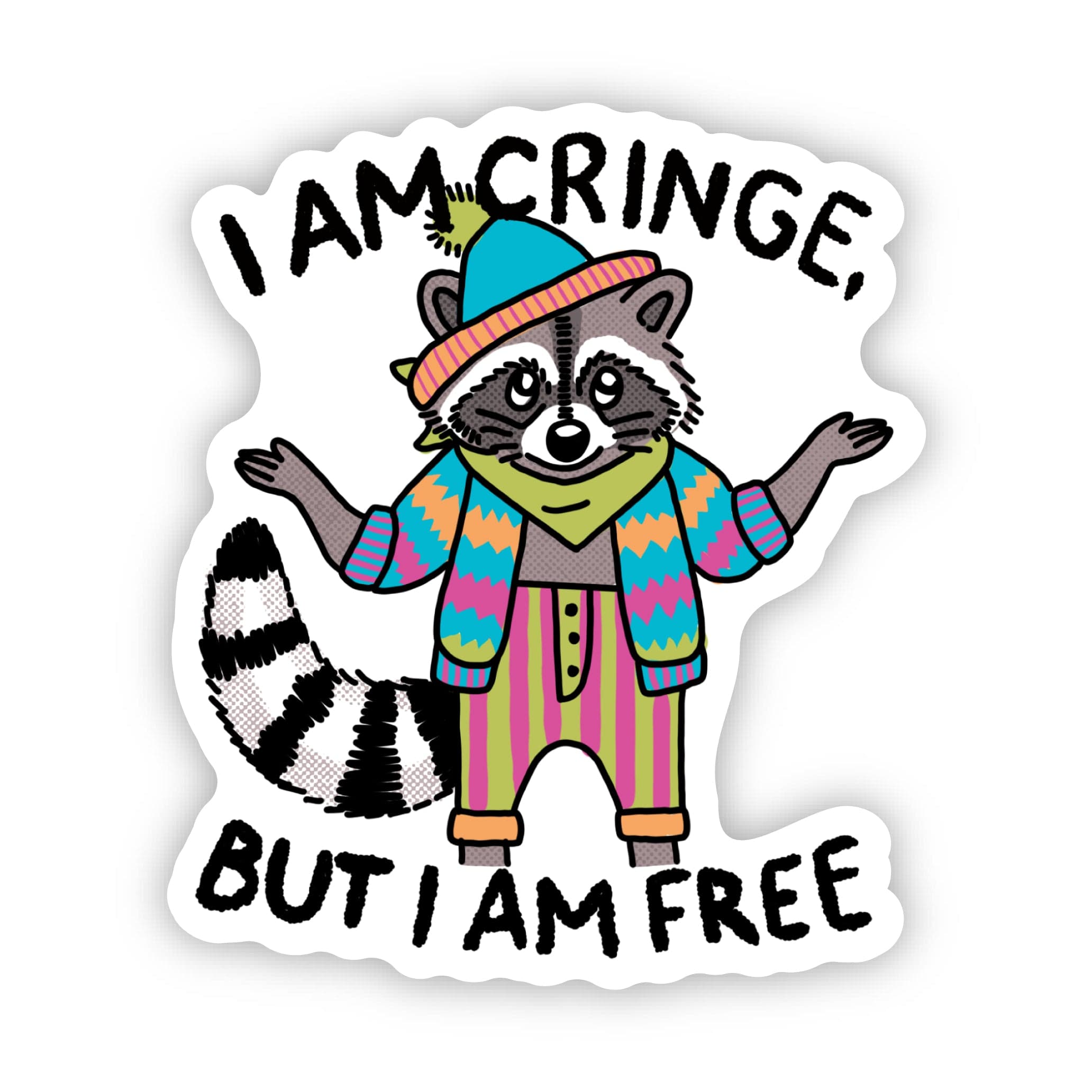  I am cringe, but I am free Funny Raccoon Sticker、mySite、ghnorth