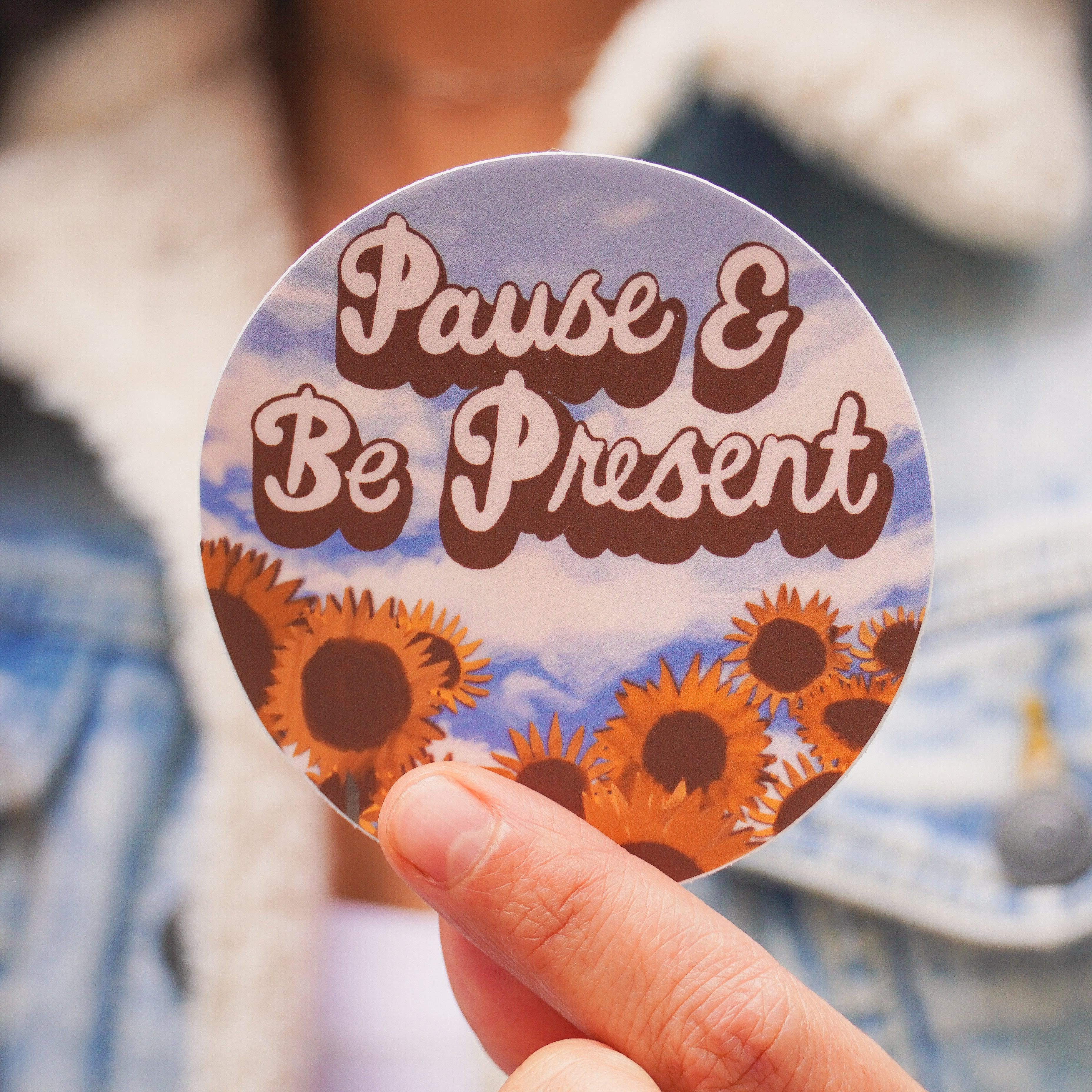  Pause & Be Present Positivity Sticker、mySite、elrpsem3k