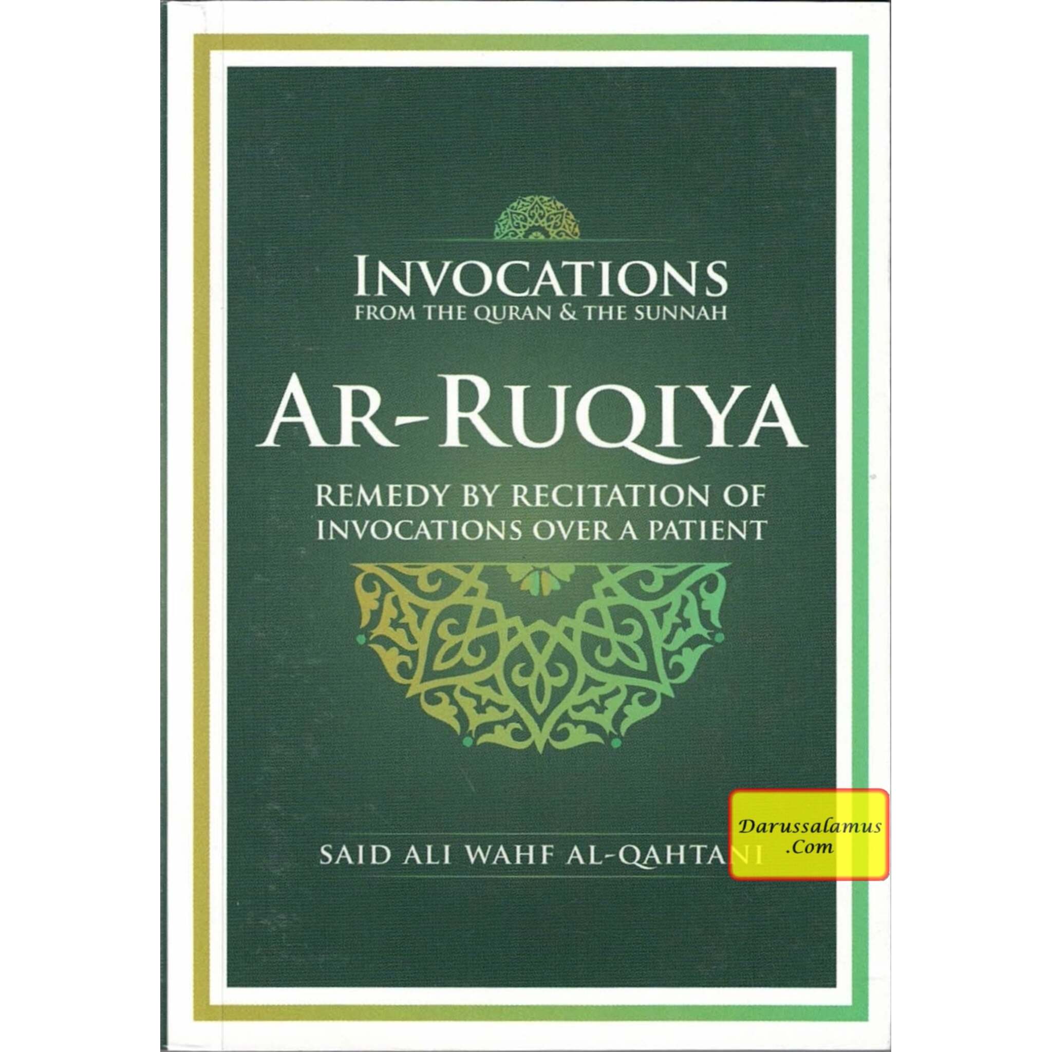 Invocations Ar-Ruqiya (From The Quran and Sunnah) (Pocket Size) By Saeed ibn Ali ibn Wahf Al-Qahtani、mySite、topwebapps