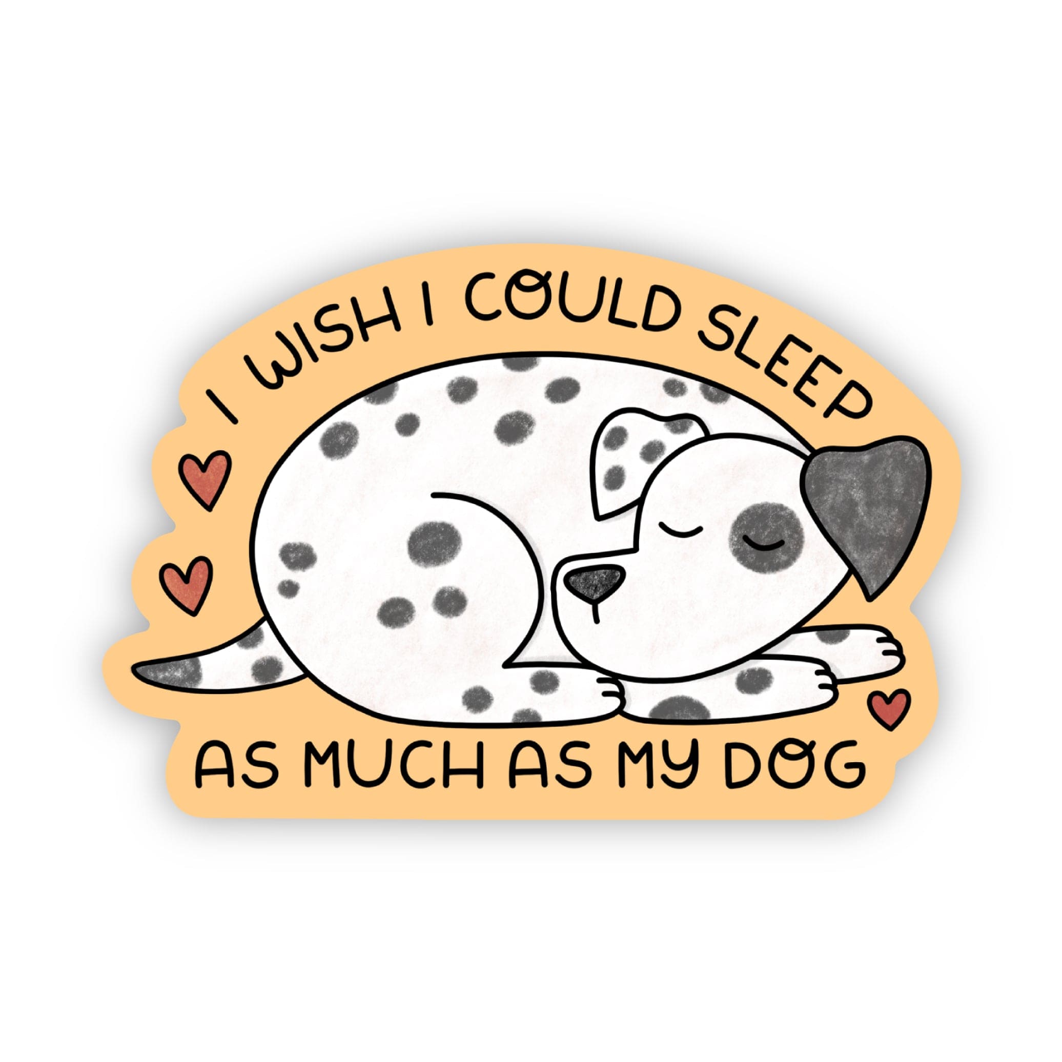  I wish I could sleep as much as my dog Dog Sticker、mySite、ghnorth