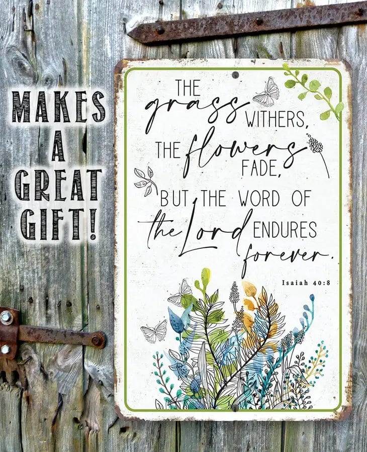 The Grass Withers Scripture Inspriational Metal Sign、mySite、g9winljtr