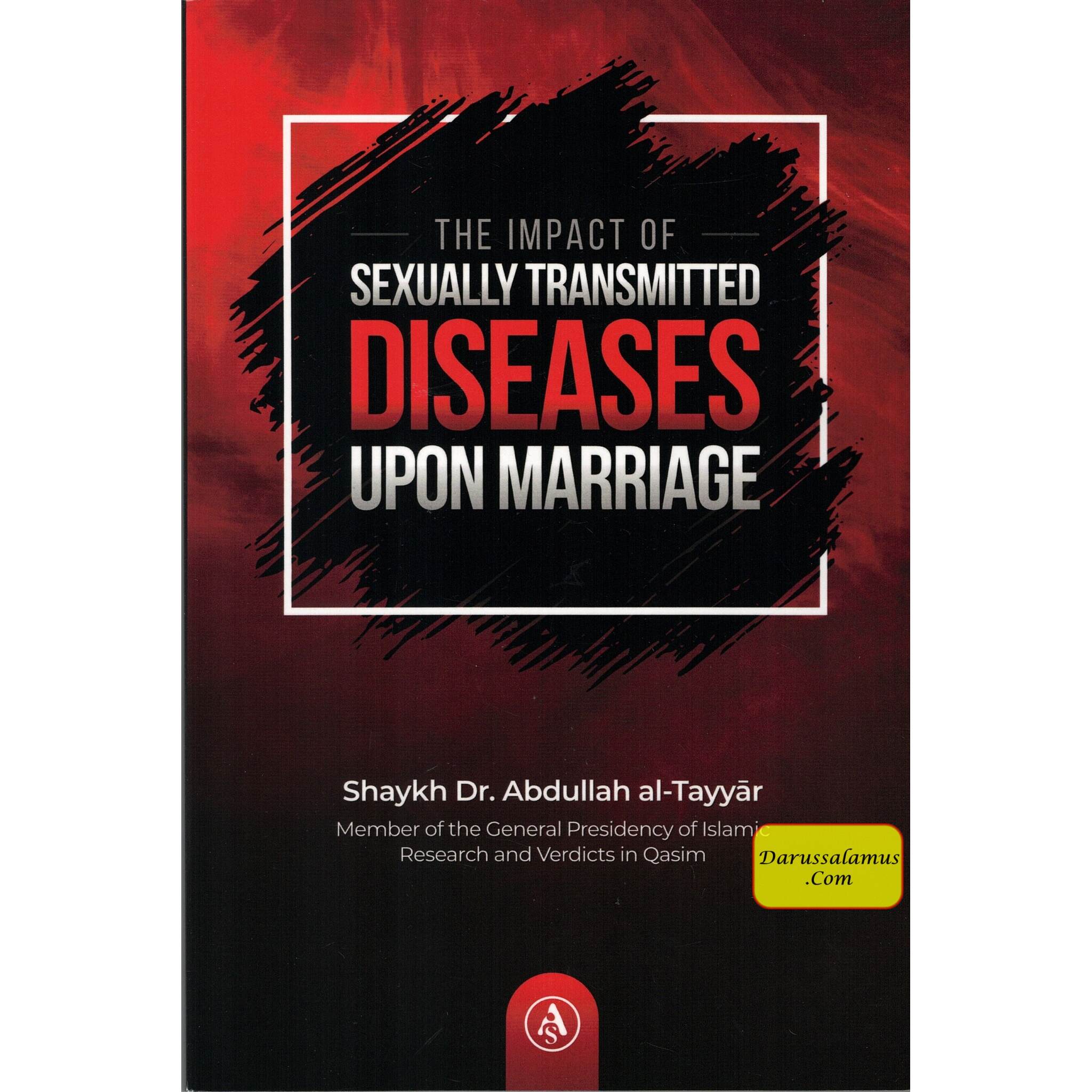 The Impact of Sexually Transmitted Diseases Upon Marriage By Shaykh Dr. Abdullah al-Tayyar、mySite、topwebapps