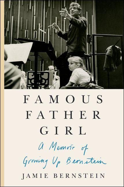  Famous Father Girl: A Memoir of Growing up Bernstein、mySite、elrpsem3k
