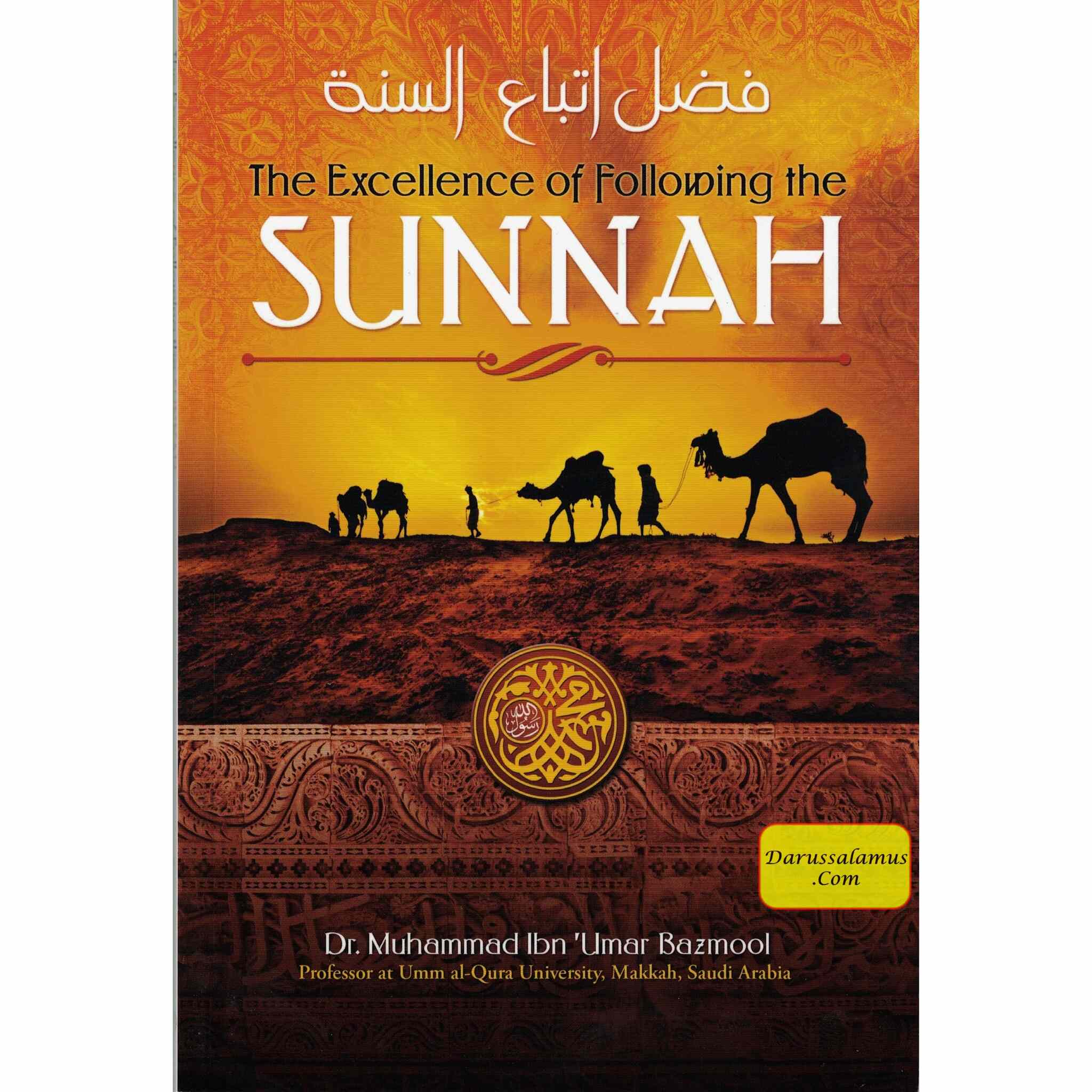 The Excellence of Following the Sunnah By Shaykh Muhammad Ibn 'Umar Bazmool、mySite、topwebapps