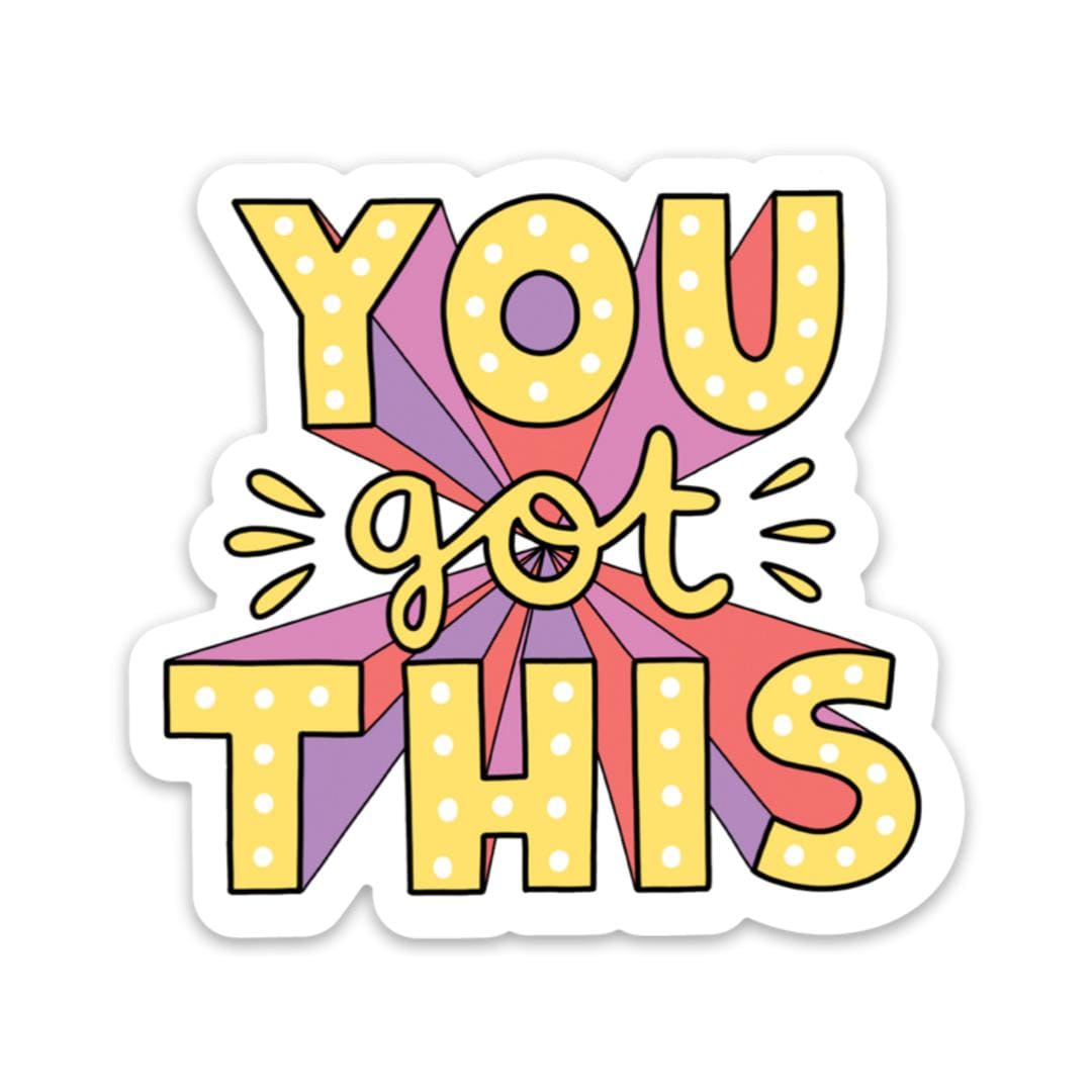  You got this - bold lettering mental health sticker、mySite、elrpsem3k