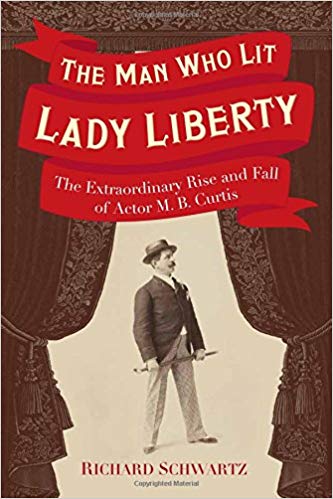  The Man Who Lit Lady Liberty: The Extraordinary Rise and Fall of Actor M. B. Curtis、mySite、elrpsem3k