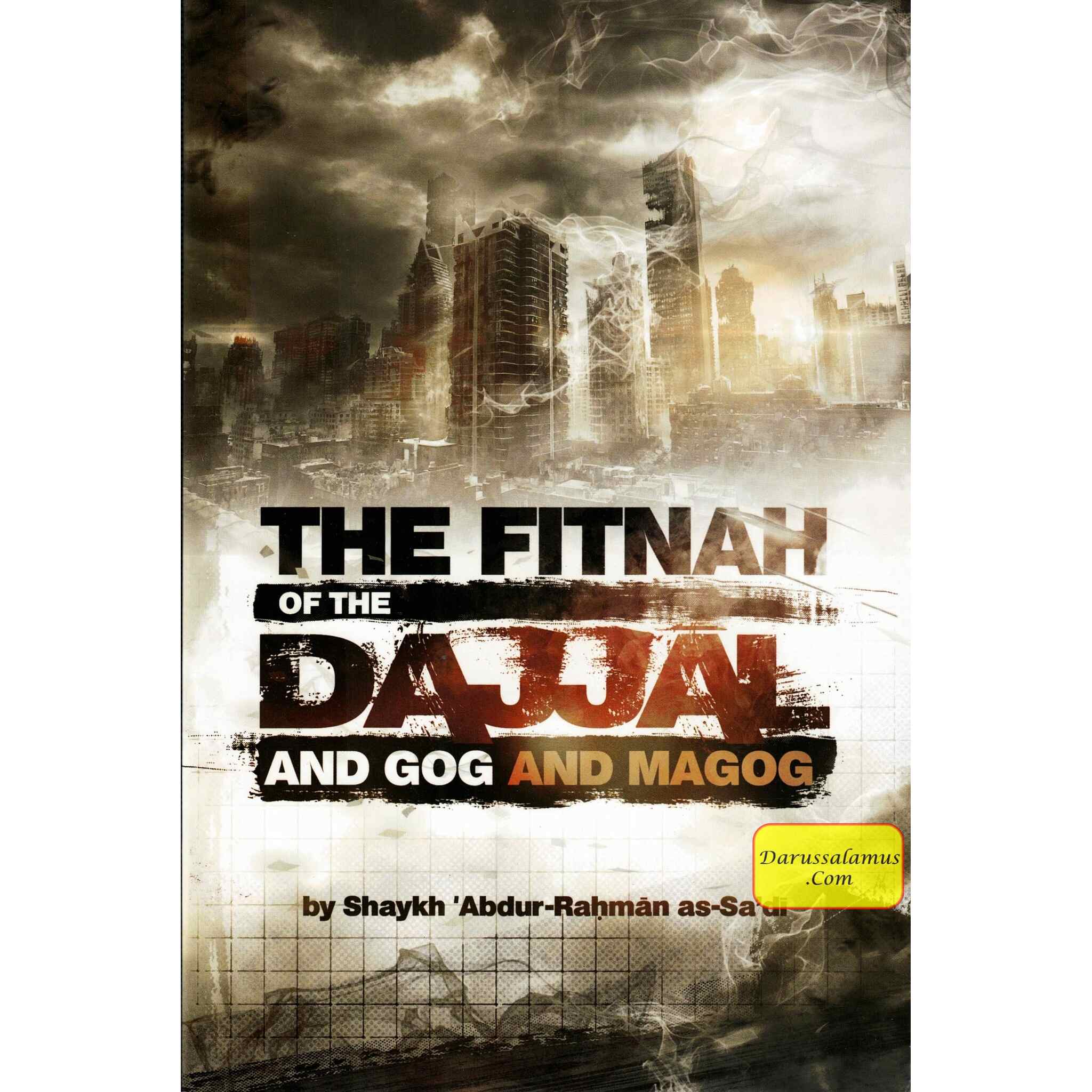 The Fitnah Of The Dajjal And Gog & Magog By Abdur Rahman As-Sa'di、mySite、topwebapps