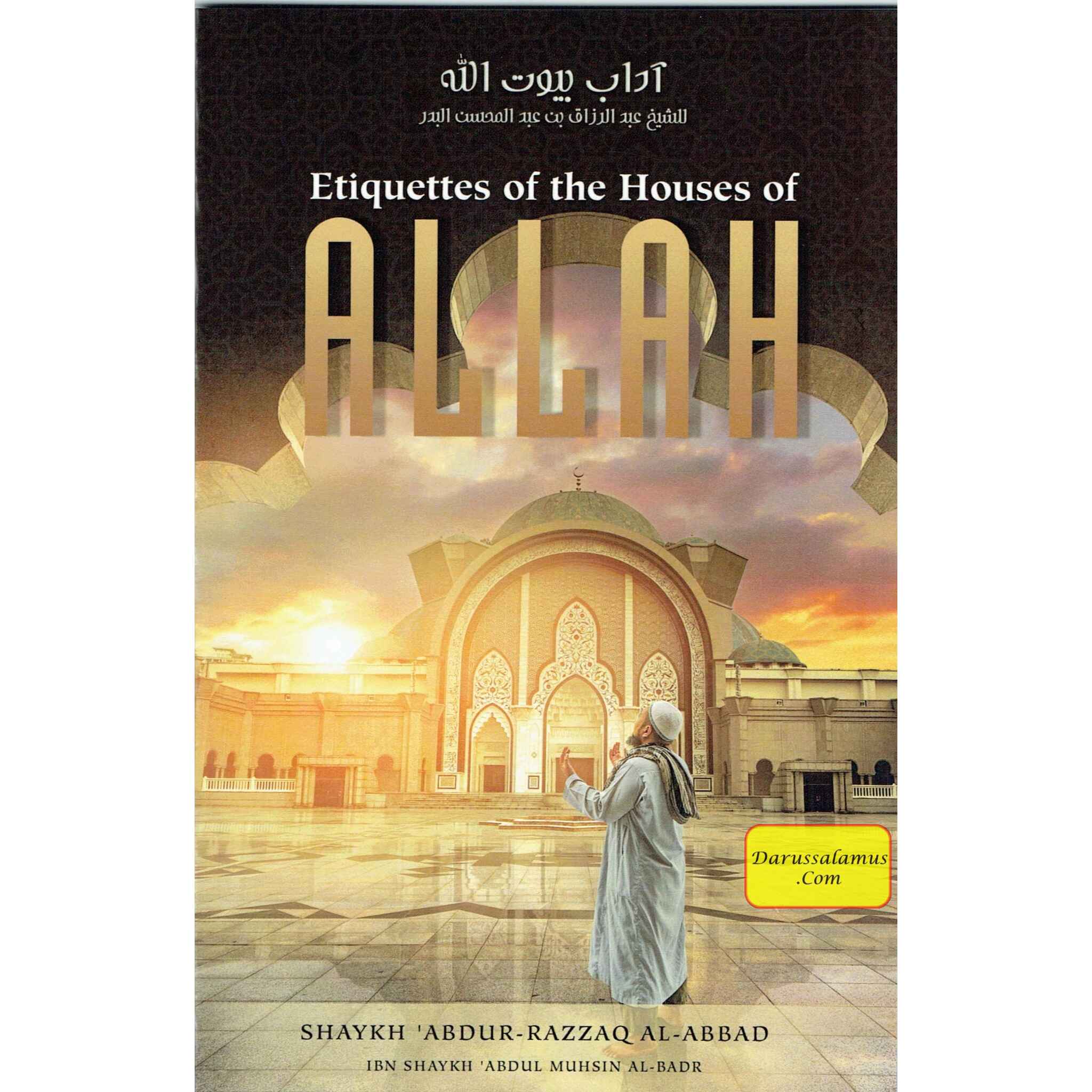 Etiquettes Of The Houses Of Allah By Shaykh ʿAbdur-Razzāq Ibn ʿAbdul-Muḥsin al-ʿAbbād al-Badr、mySite、topwebapps