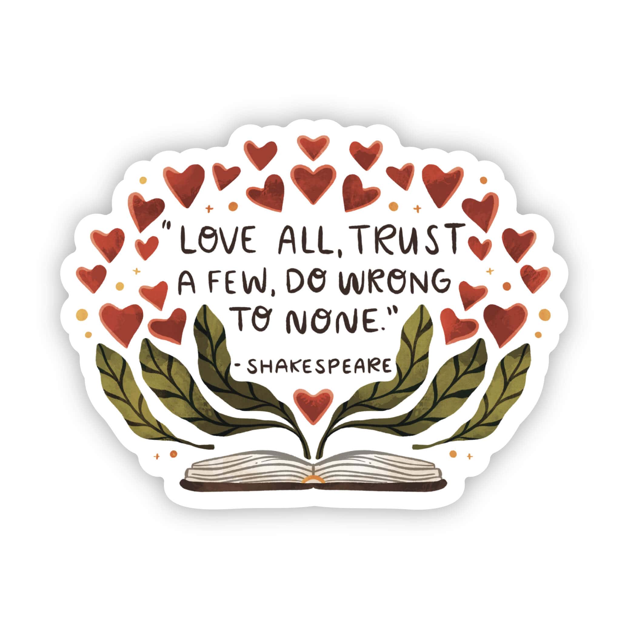  Love all, trust a few, do wrong to none william shakespeare sticker、mySite、ghnorth
