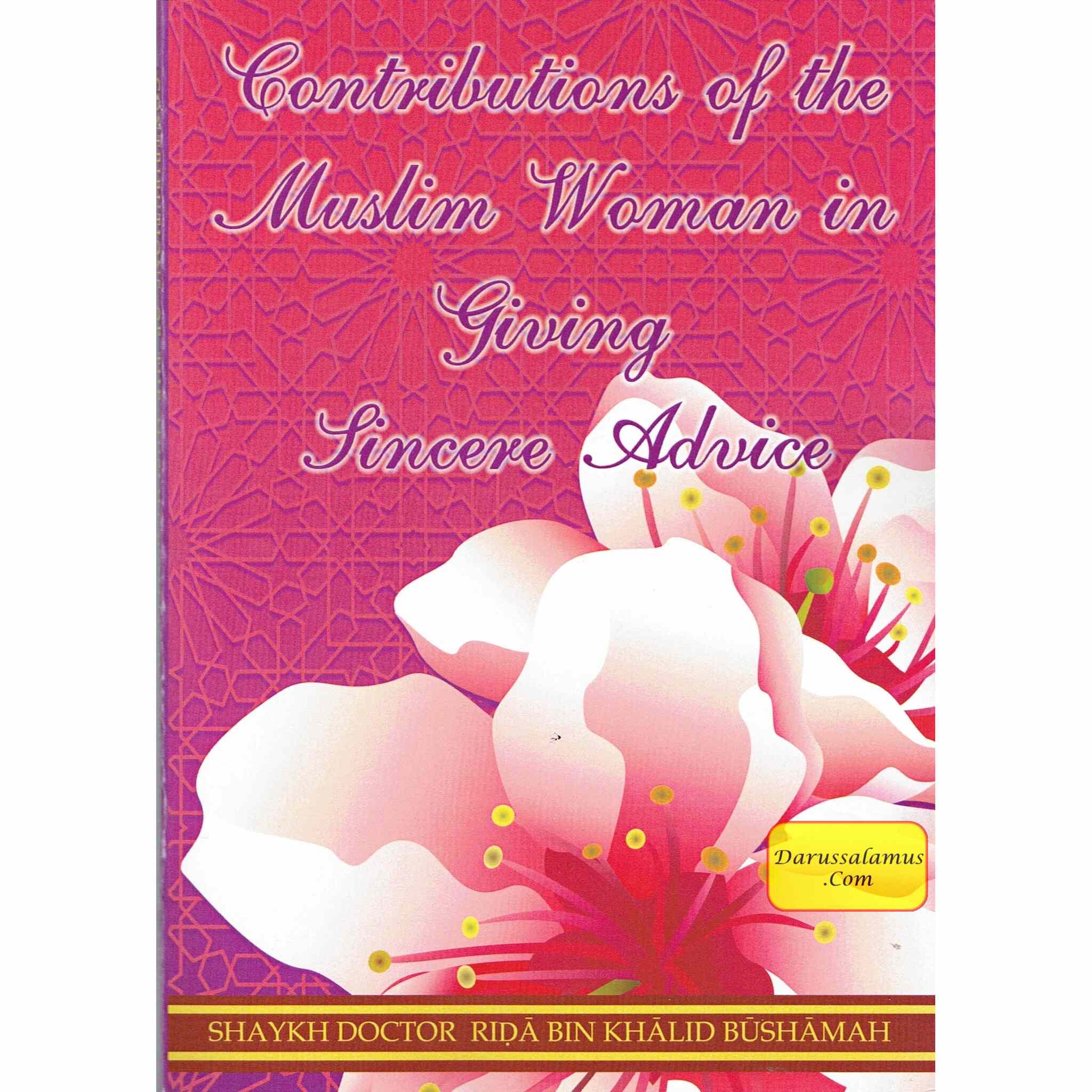 Contributions of the Muslim Women In Giving Sincere Advice By Shaykh Doctor Rida Bin Khalid、mySite、topwebapps