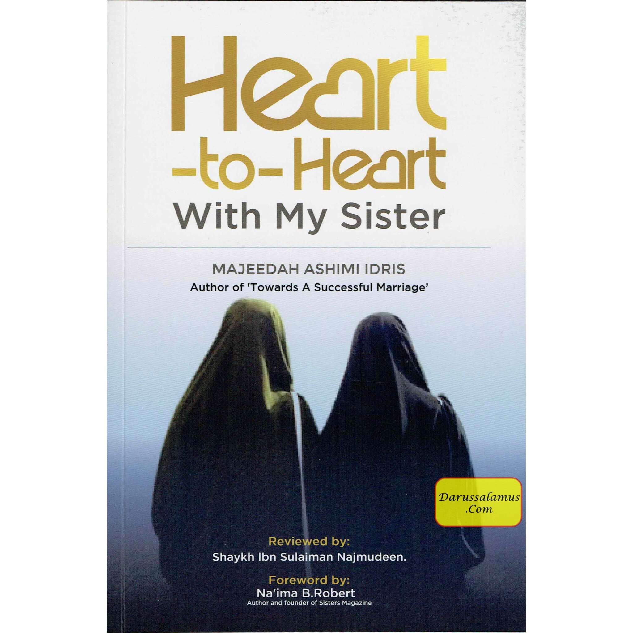 Heart-to-Heart with My Sisters By Majeedah Ashim Idris (Foreword By Na'ima B. Robert)、mySite、topwebapps