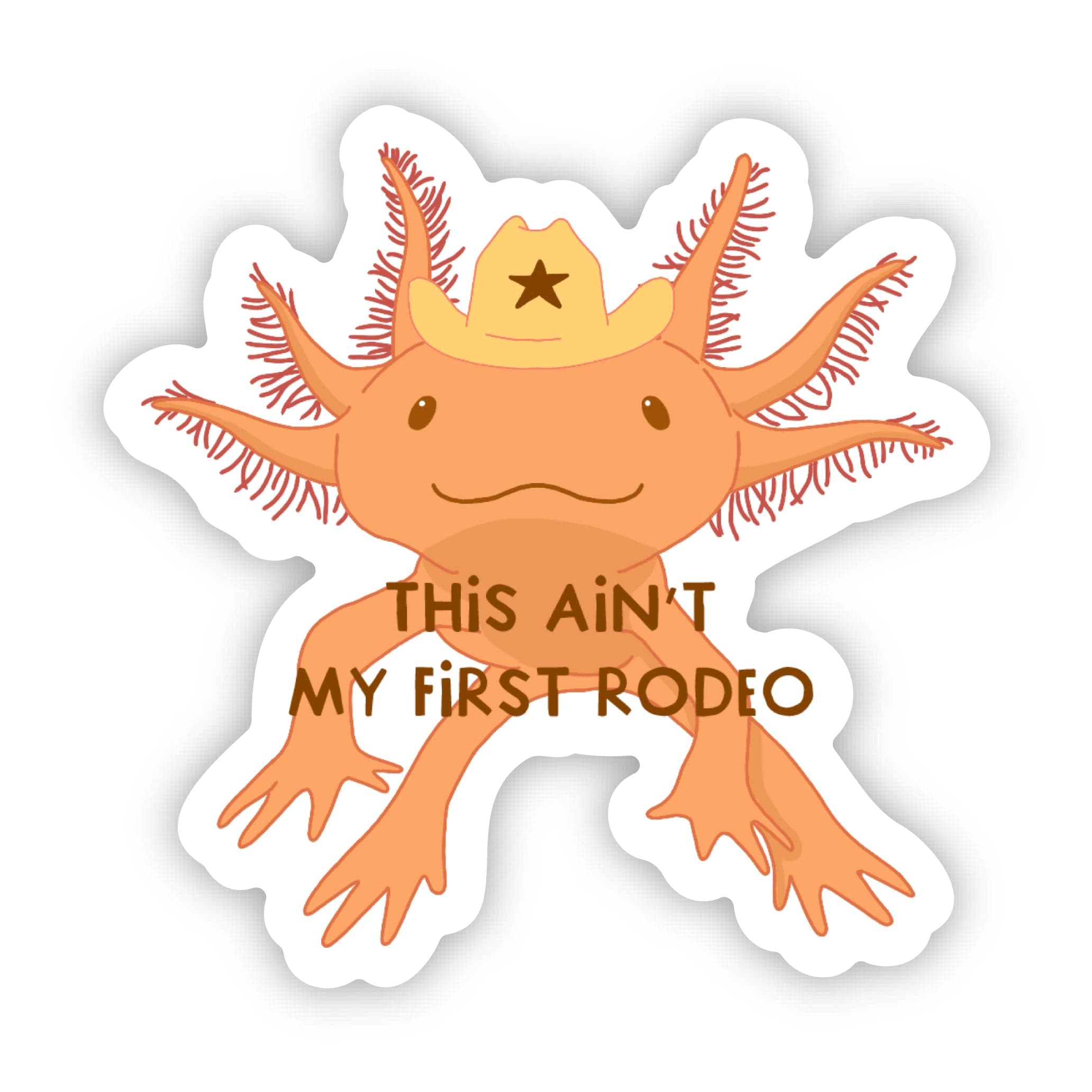  This Ain't My First Rodeo Cowboy Axolotl Sticker、mySite、ghnorth