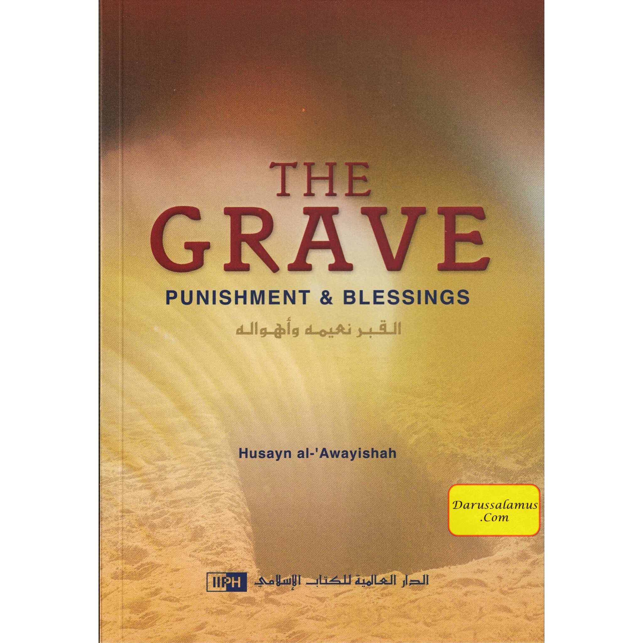 The Grave Punishment & Blessings By Husayn al-Awayishah、mySite、topwebapps