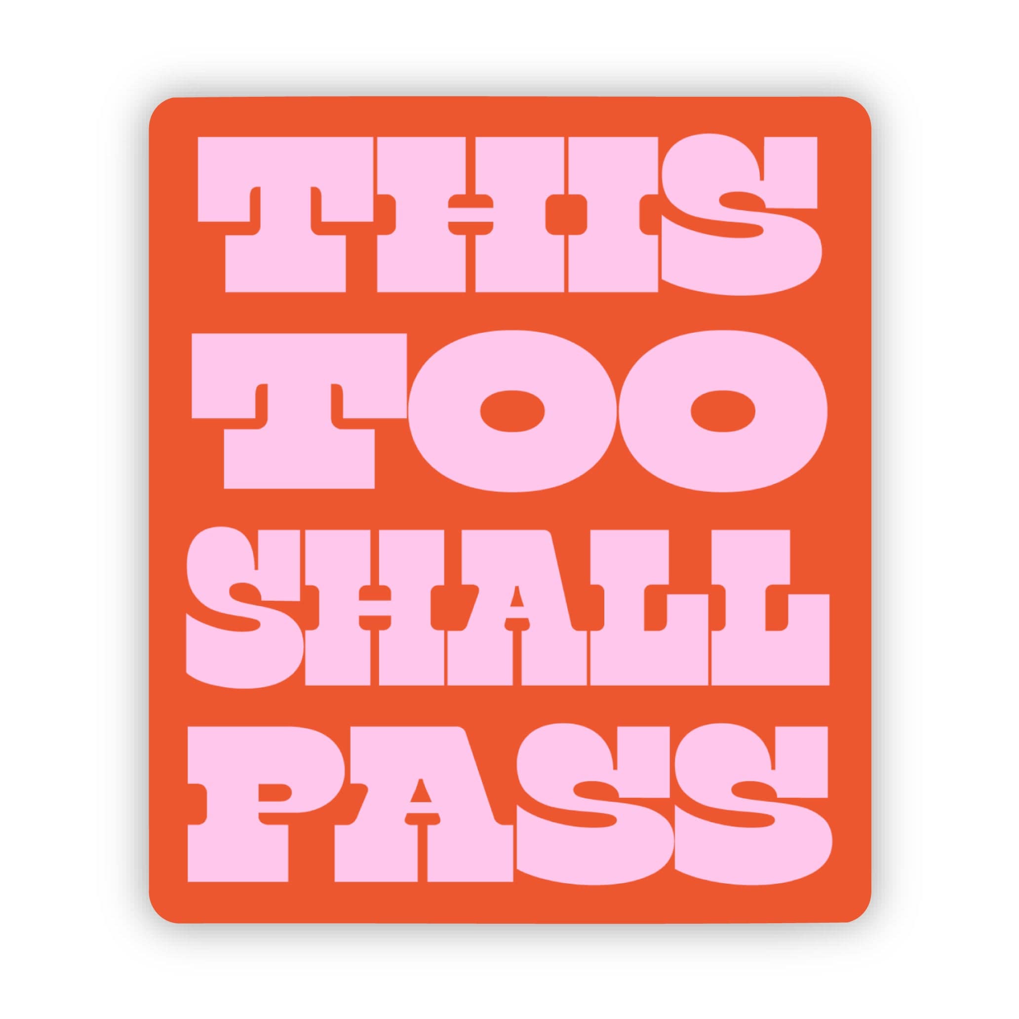  This Too Shall Pass Pink Text Sticker、mySite、elrpsem3k