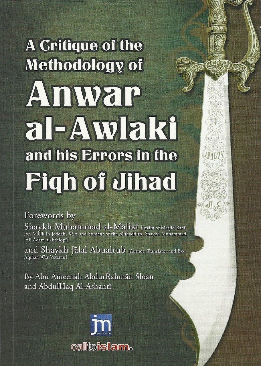 A Critique of the Methodology of Anwar Al Awlaki and His Errors in the Fiqh of Jihad By Abu Ameenah 'AbdurRahmaan Sloan、mySite、topwebapps
