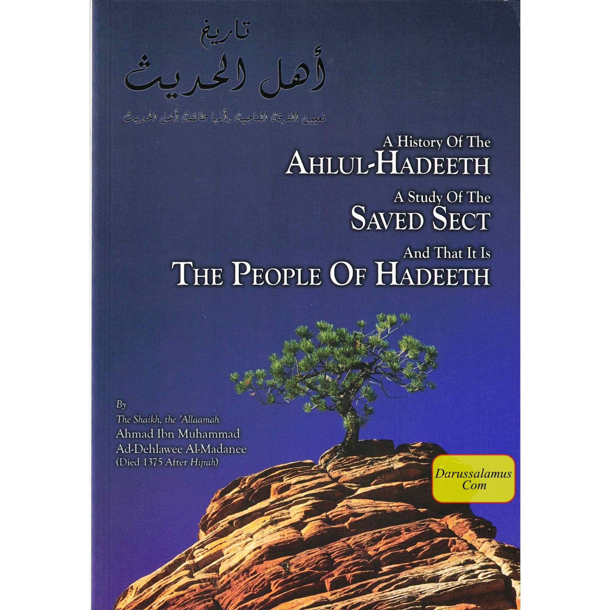 A History Of The Ahlul-Hadeeth A Study Of The Saved Sect And That It Is The People Of Hadeeth By Shaikh Ahmad Ibn Muhmmad、mySite、topwebapps