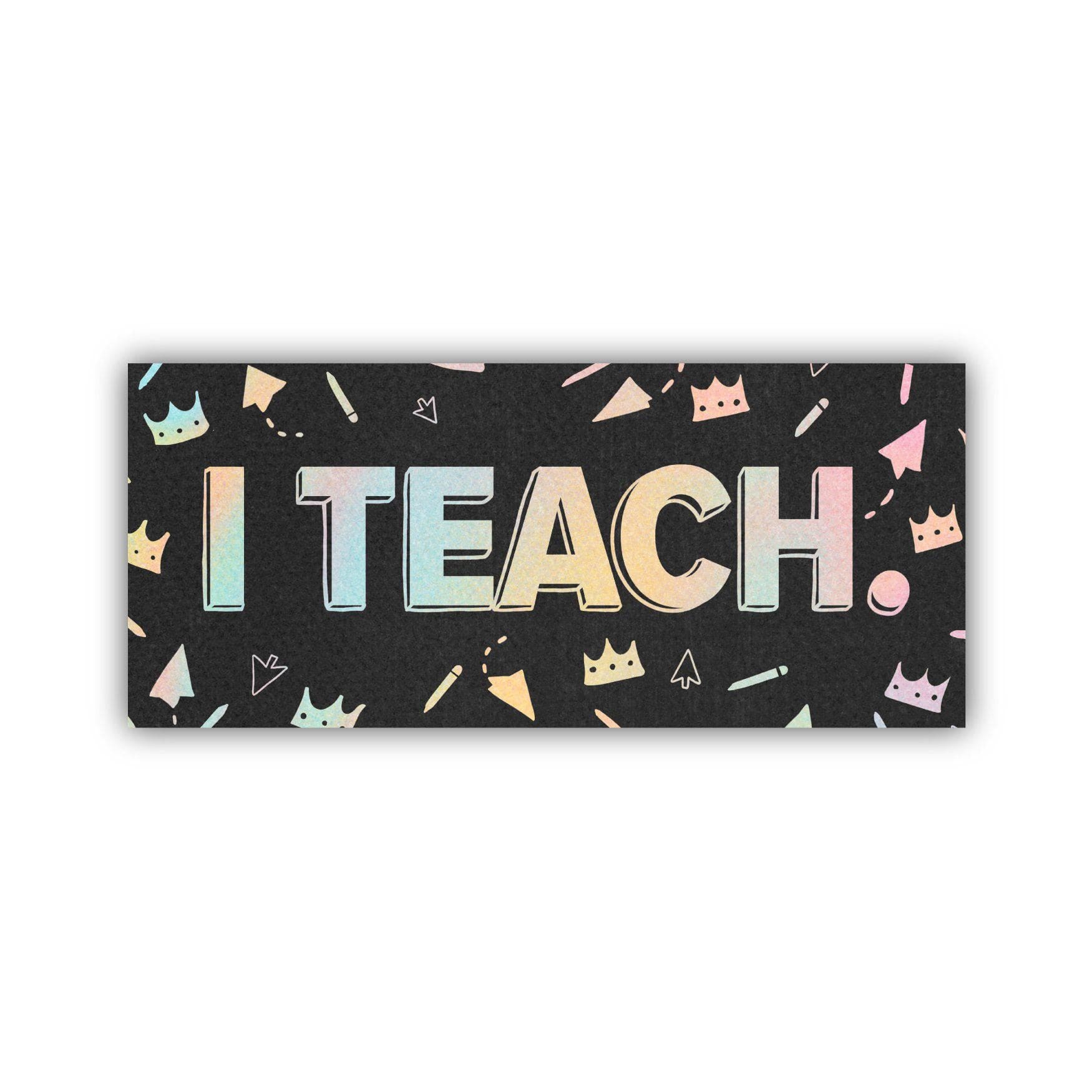  I Teach Black and Multicolor Sticker、mySite、elrpsem3k