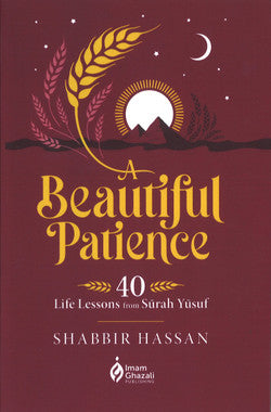 A Beautiful Patience: 40 Life Lessons from Surah Yusuf、mySite、topwebapps