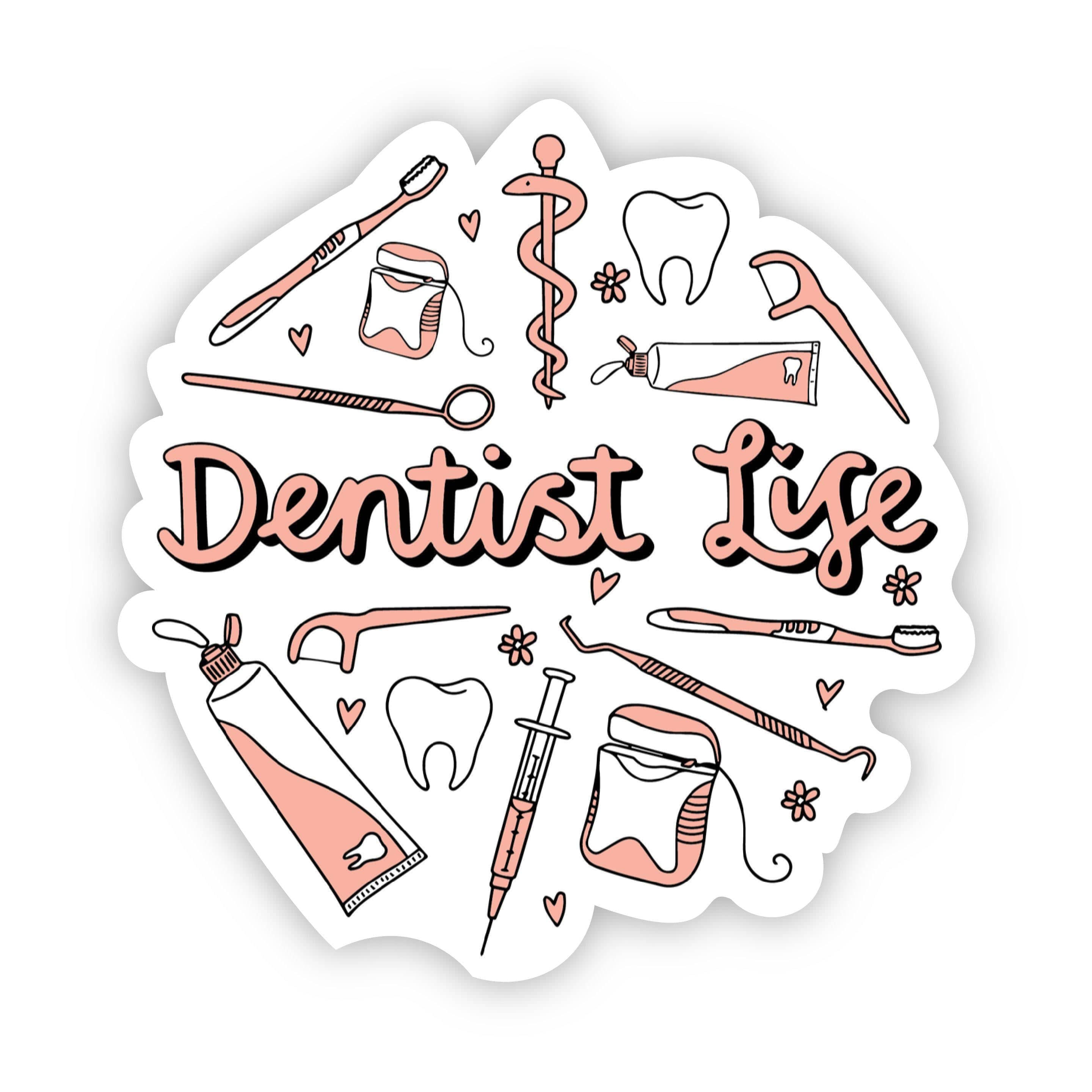  Dentist Life Sticker、mySite、elrpsem3k