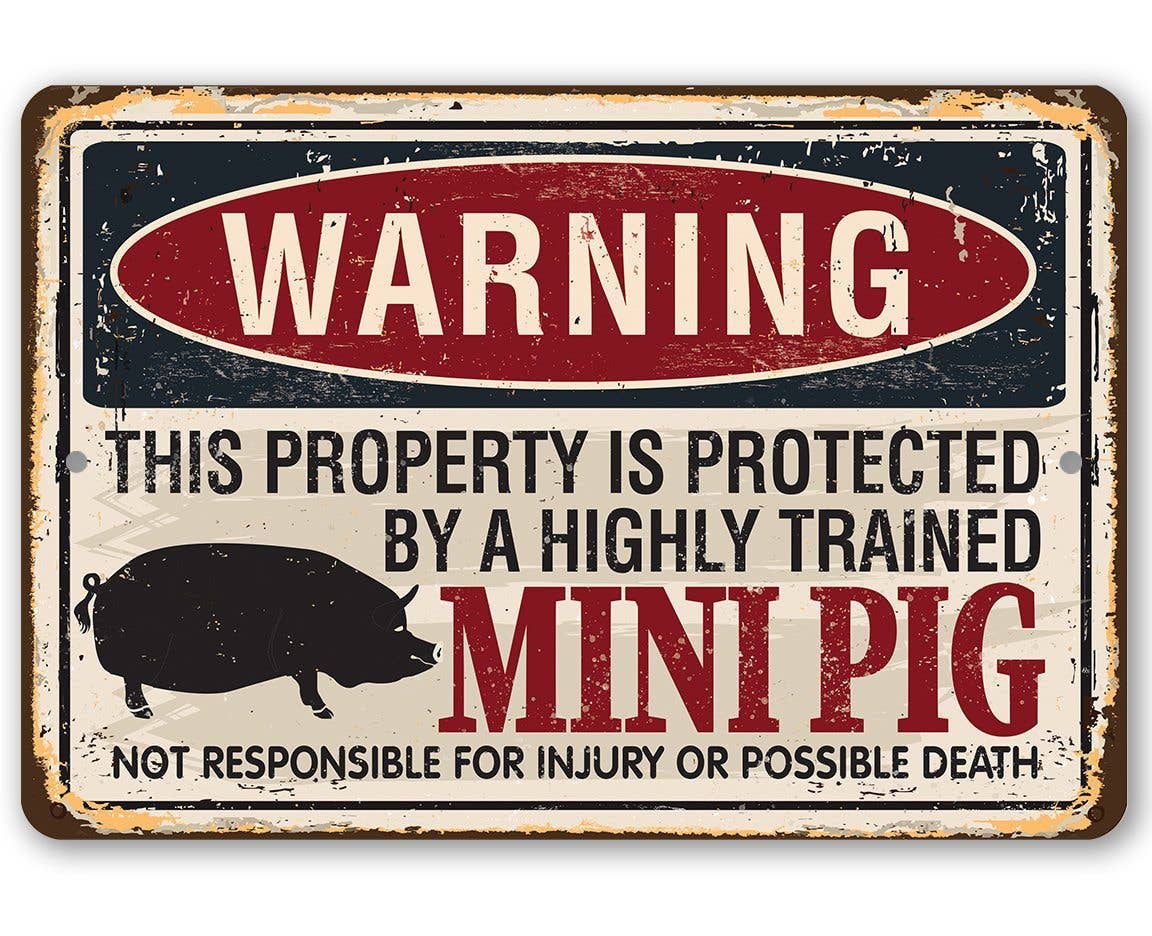 Property Protected By Mini Pig - Made in the USA Metal Sign、mySite、g9winljtr