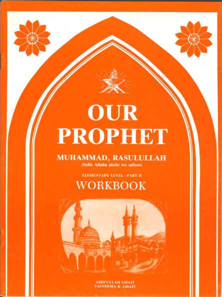 Our Prophet , Muhammad SAW, Part II Workbook、mySite、topwebapps