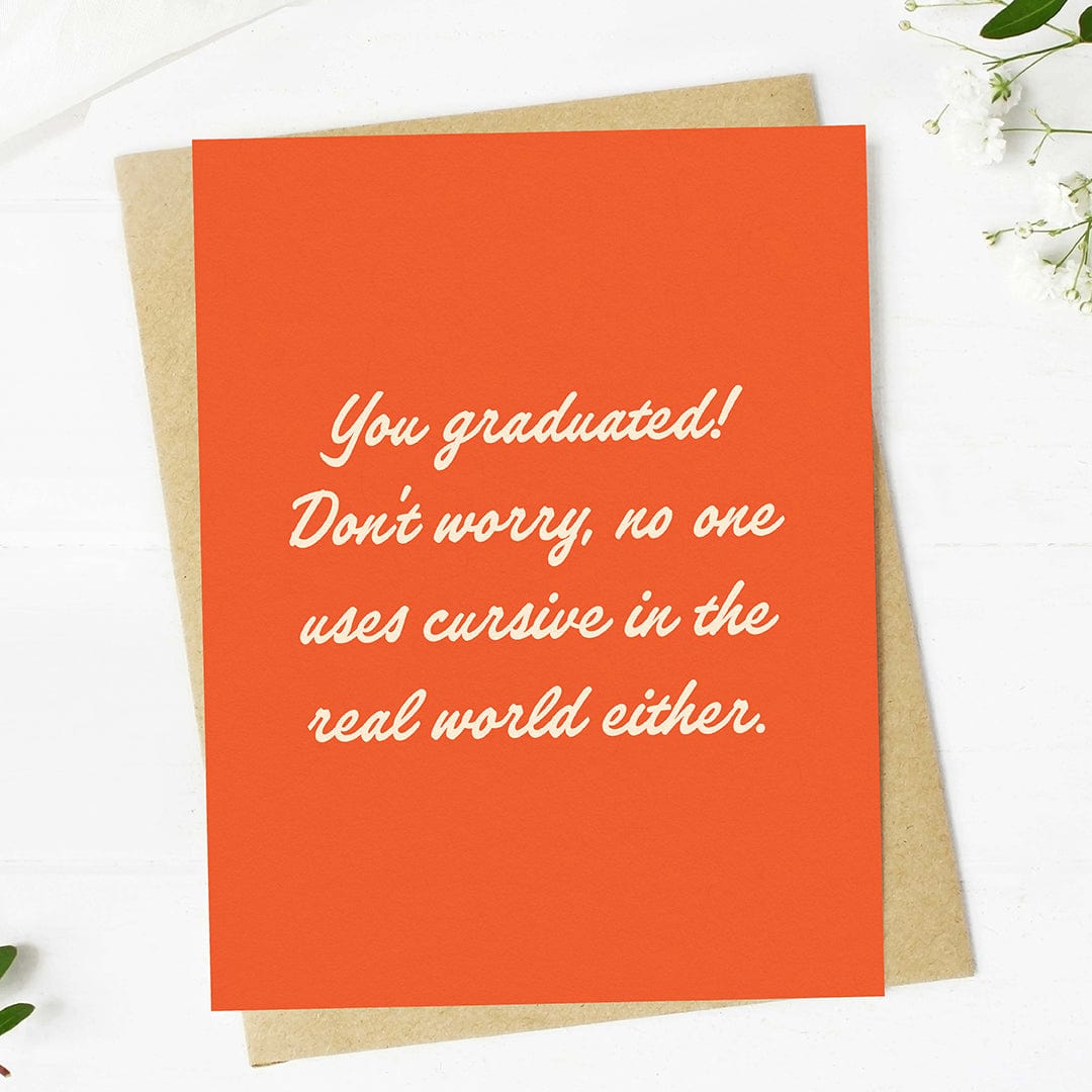  No one uses cursive in the real world Graduation Text Card、mySite、ghnorth