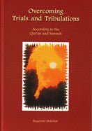 Overcoming Trials and Tribulations: According to the Qur'an and Sunnah、mySite、topwebapps