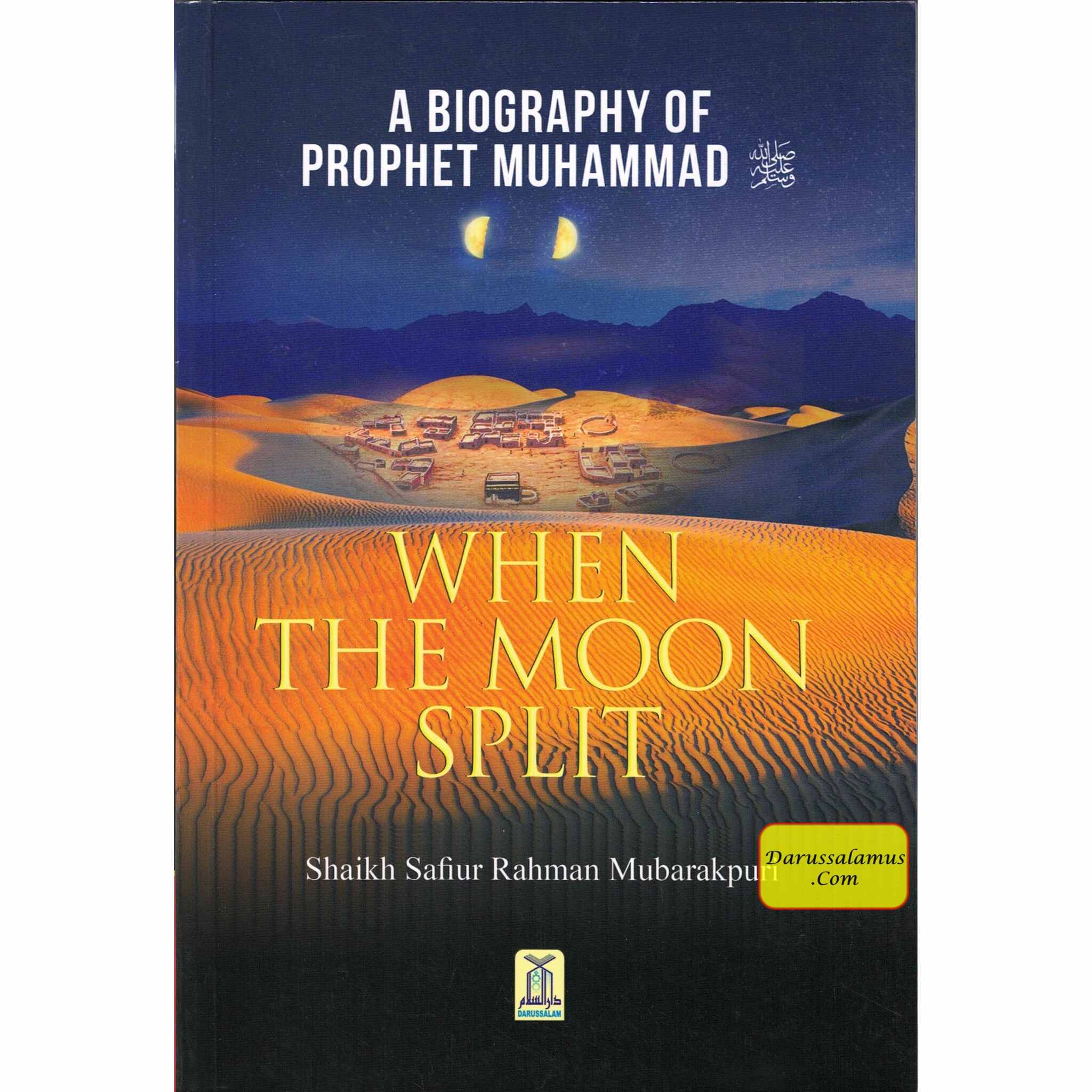 When the Moon Split (PB) By Safi-ur-Rahman al-Mubarkpuri、mySite、topwebapps