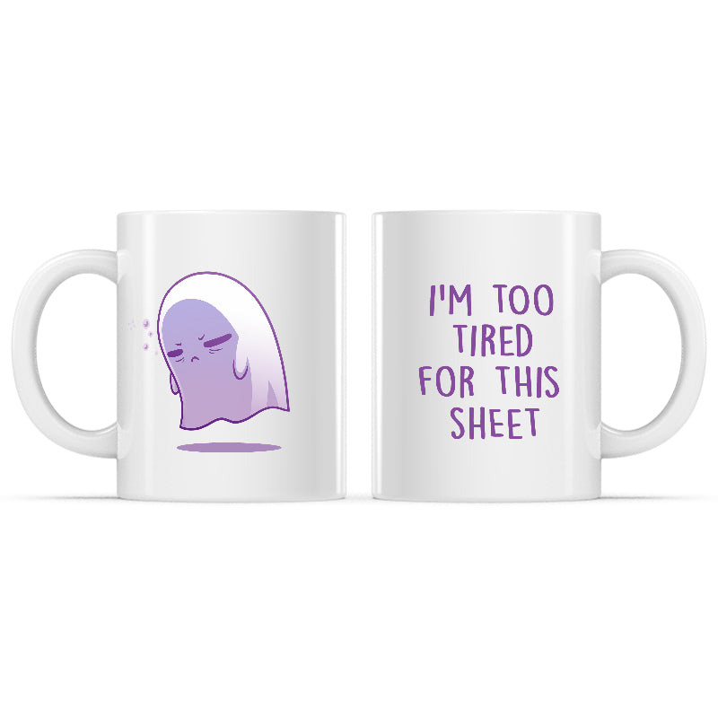 I'm Too Tired for This Sheet Mug、mySite、lovesweatpilates