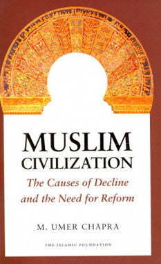 Muslim Civilization The cause of decline and the need for reform、mySite、topwebapps