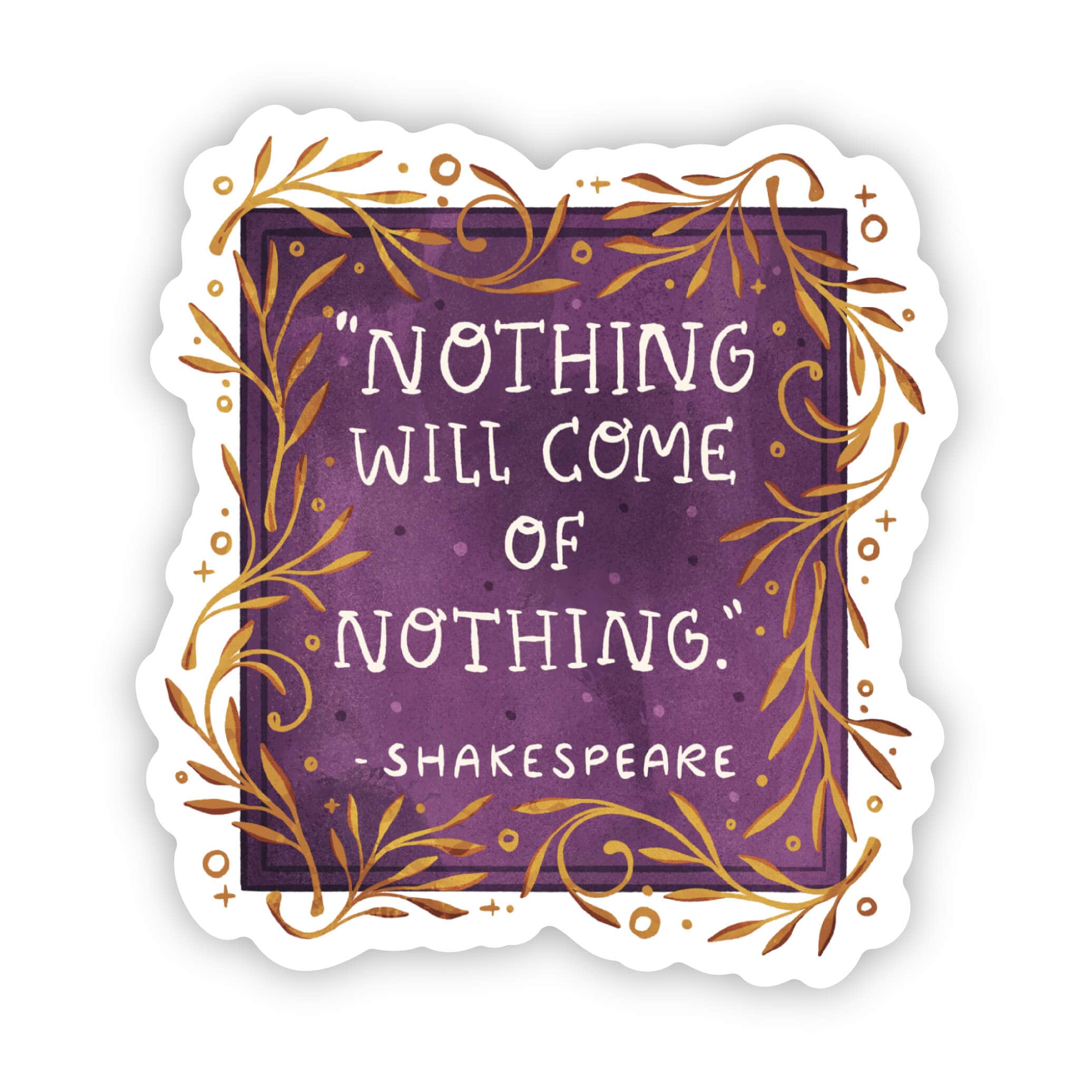  Nothing will come of nothing - Shakespeare、mySite、ghnorth