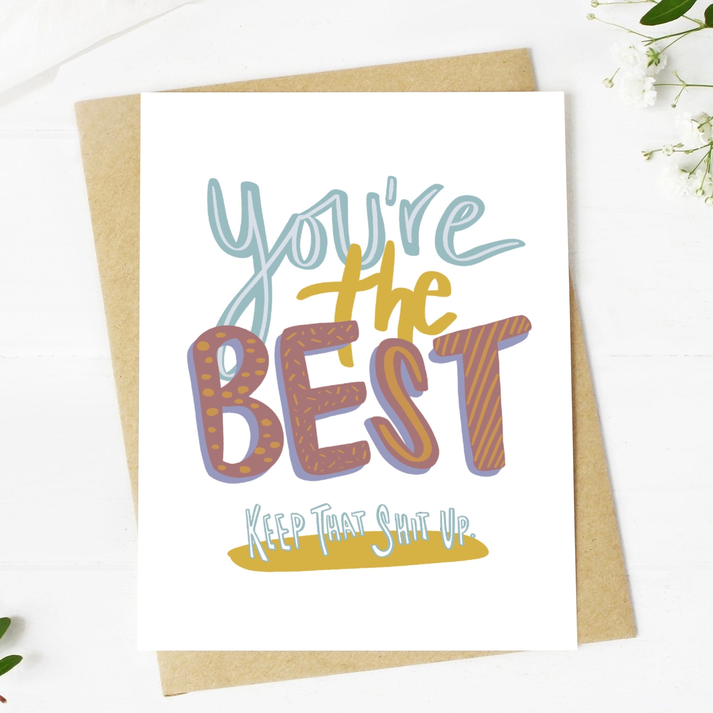  You're The Best. Keep That Shit Up Card、mySite、elrpsem3k