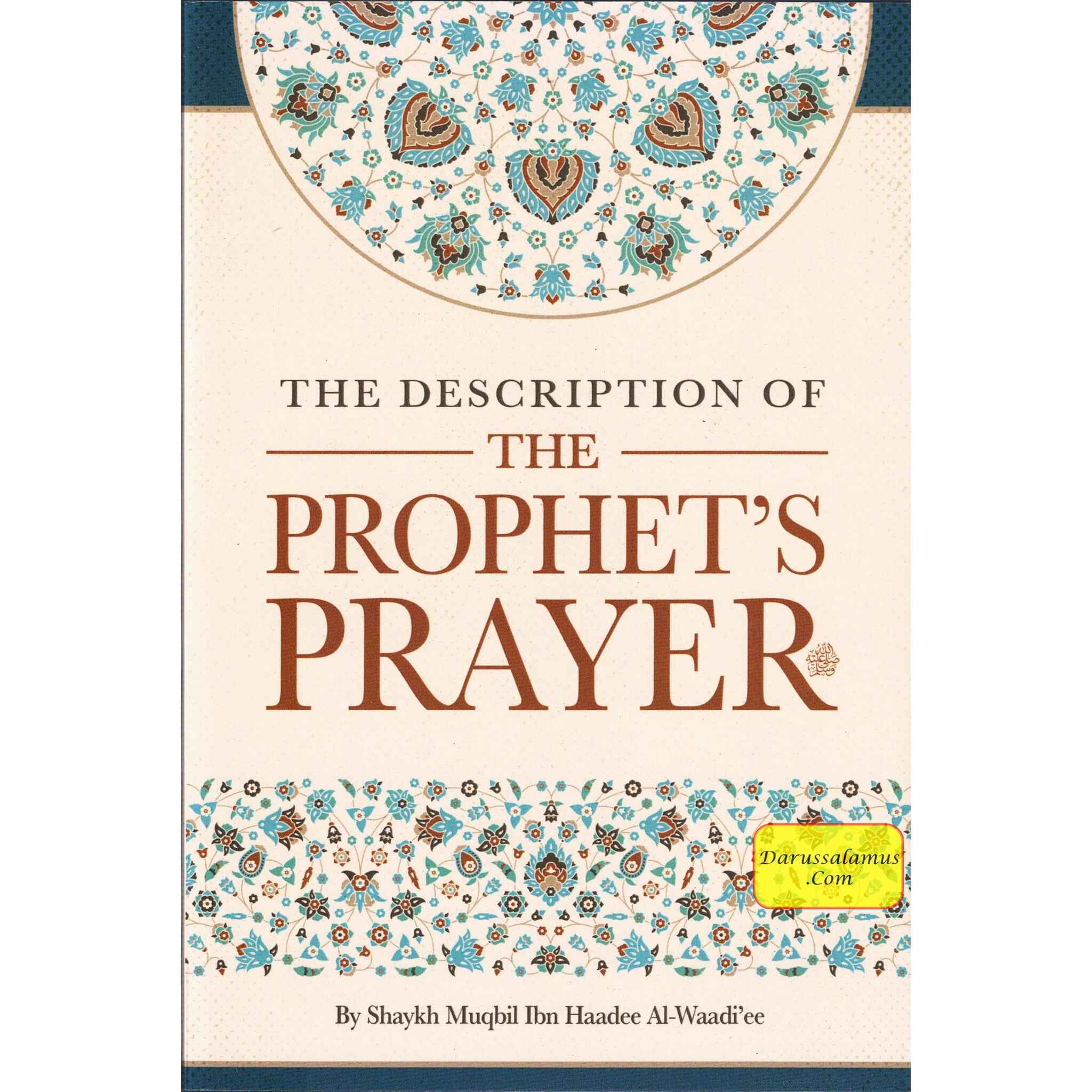 The Description of The Prophet's Prayer by Shaykh Muqbil Ibn Haadee Al-Waadi'ee、mySite、topwebapps