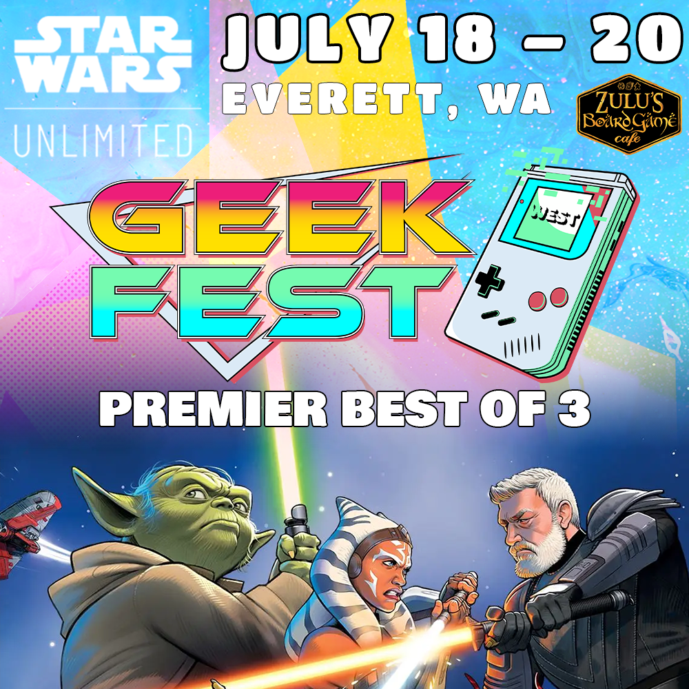 Geek Fest July 18-20: Star Wars Unlimited Events、mySite、waistdrama