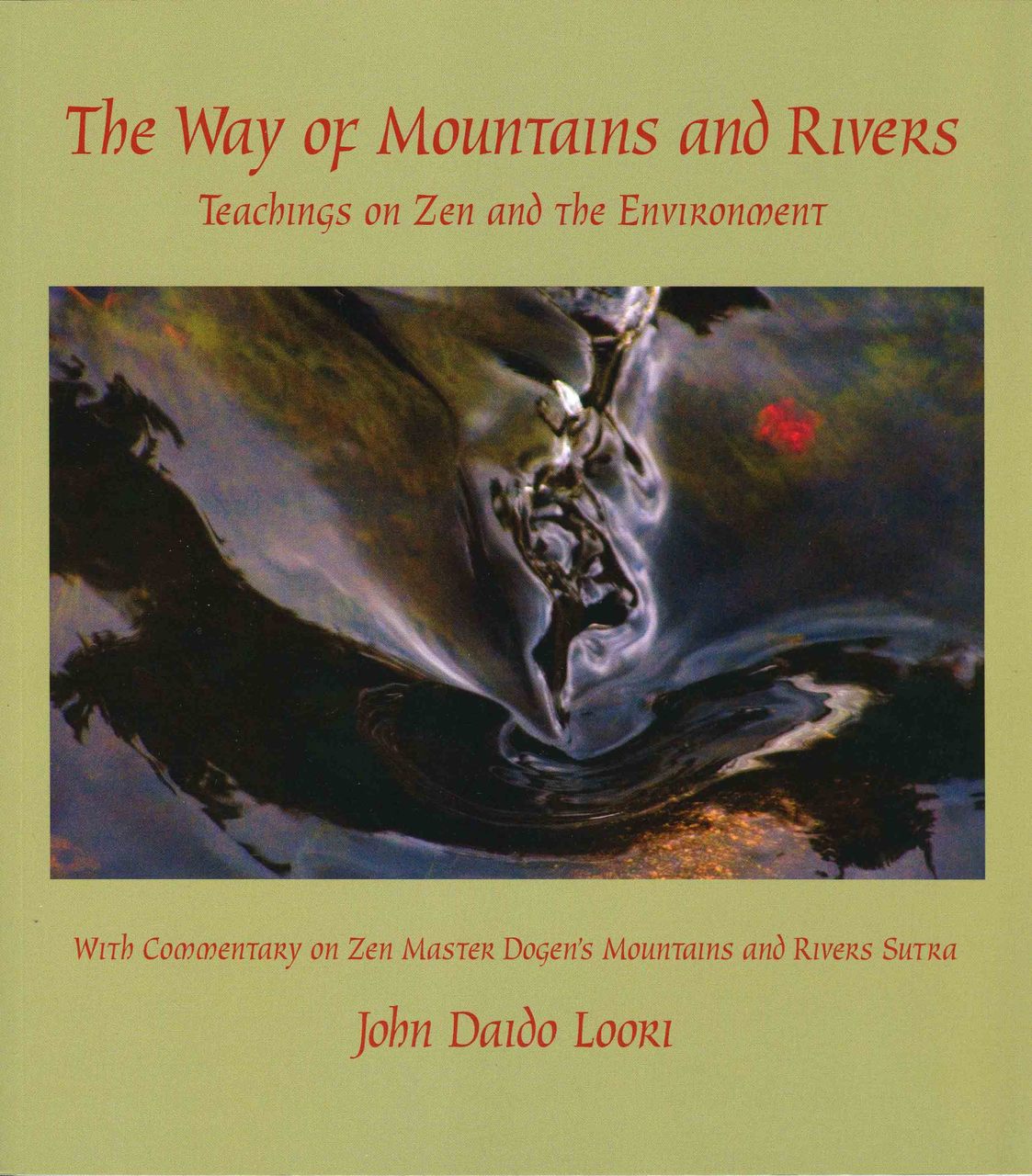 The Way of Mountains and Rivers: Teachings on Zen and the Environment、mySite、topwebapps