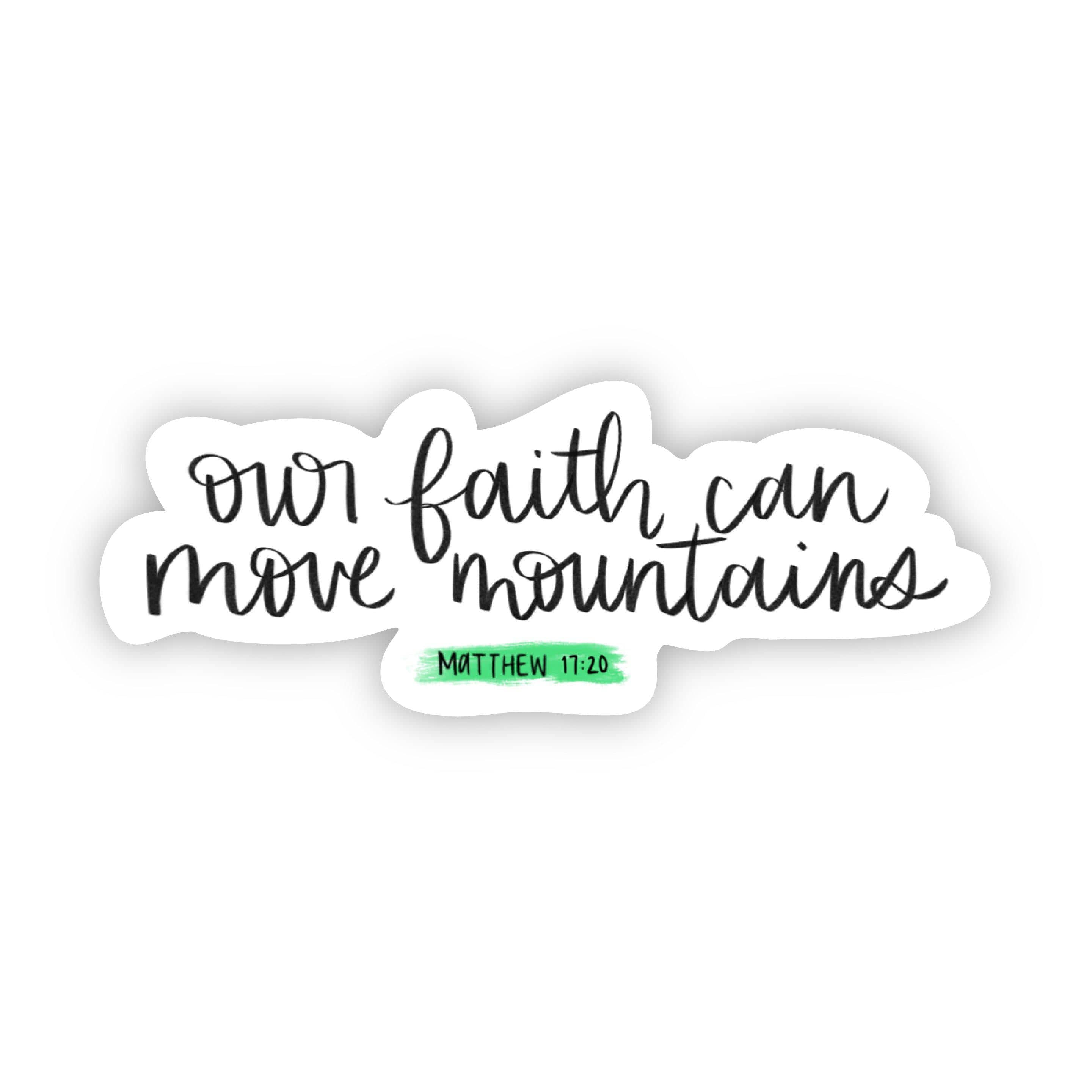  our faith can move mountains sticker、mySite、elrpsem3k