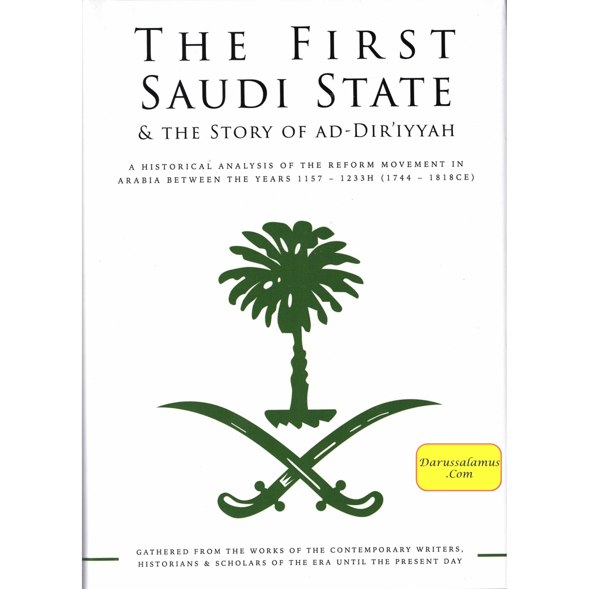 The First Saudi State & the Story of Ad-Diriyyah,A Historical Analysis of the Reform Movement in Arabia Between the Years 1157-1233H (1744-1818CE)、mySite、topwebapps