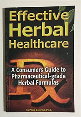 Effective Herbal Healthcare (A Consumer's Guide To Pharmaceutical Grade Herbal Formulas)、mySite、topwebapps